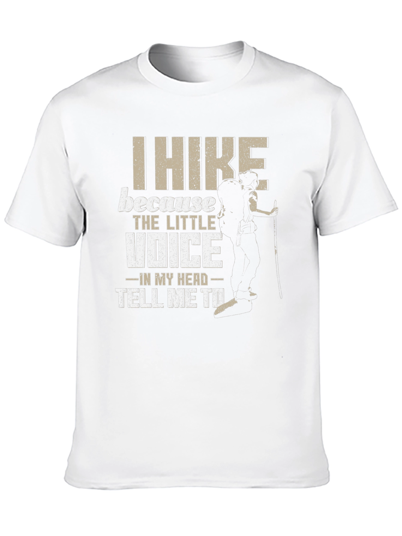 I Hike Because T-Shirt - Adventure Tee