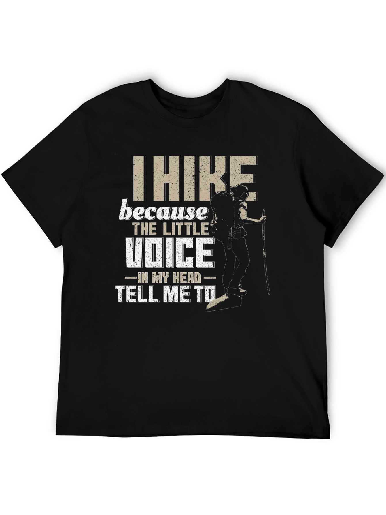 I Hike Because T-Shirt - Adventure Tee