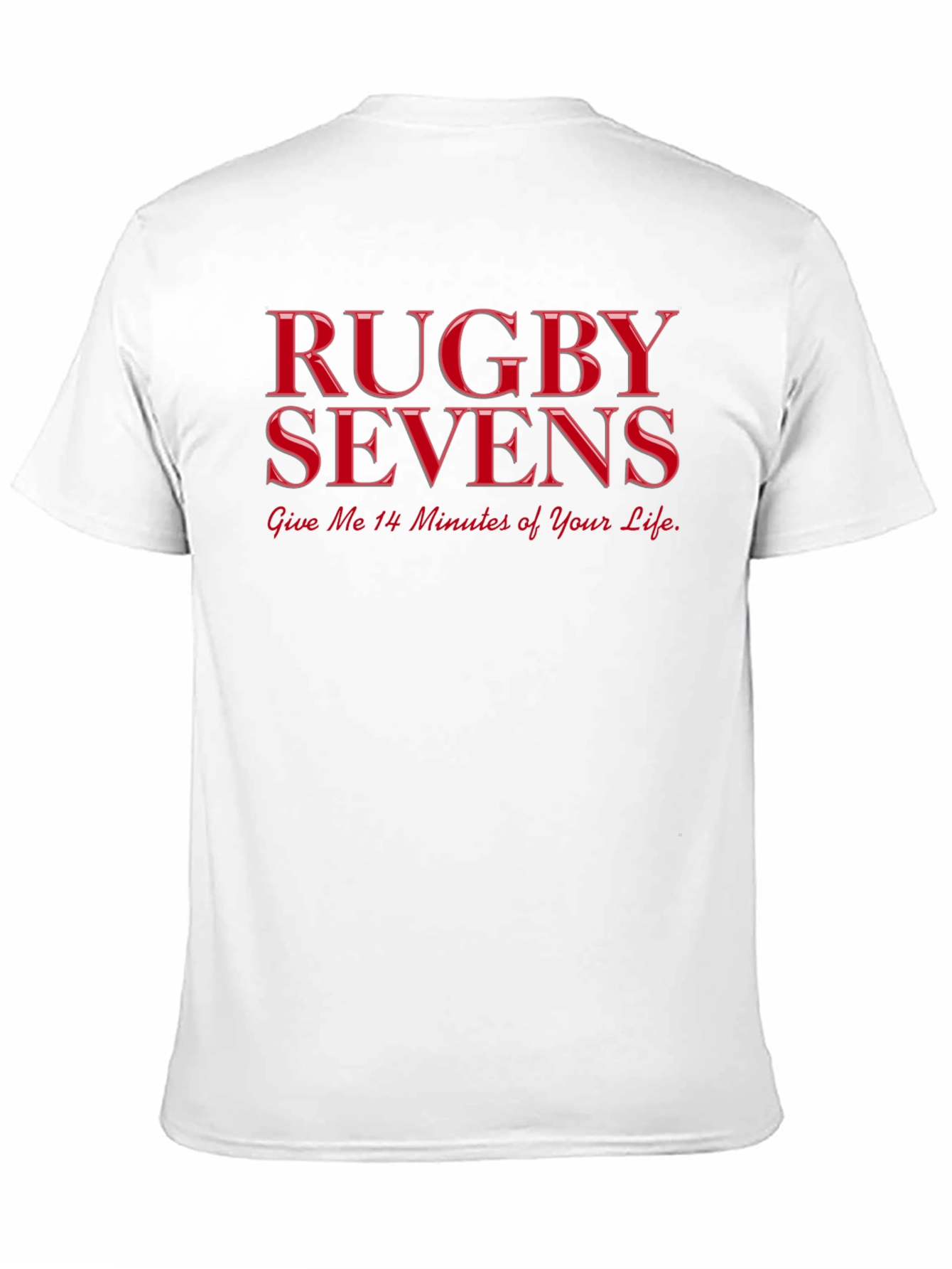 Rugby Sevens T-Shirt - 14 Minutes of Your Life
