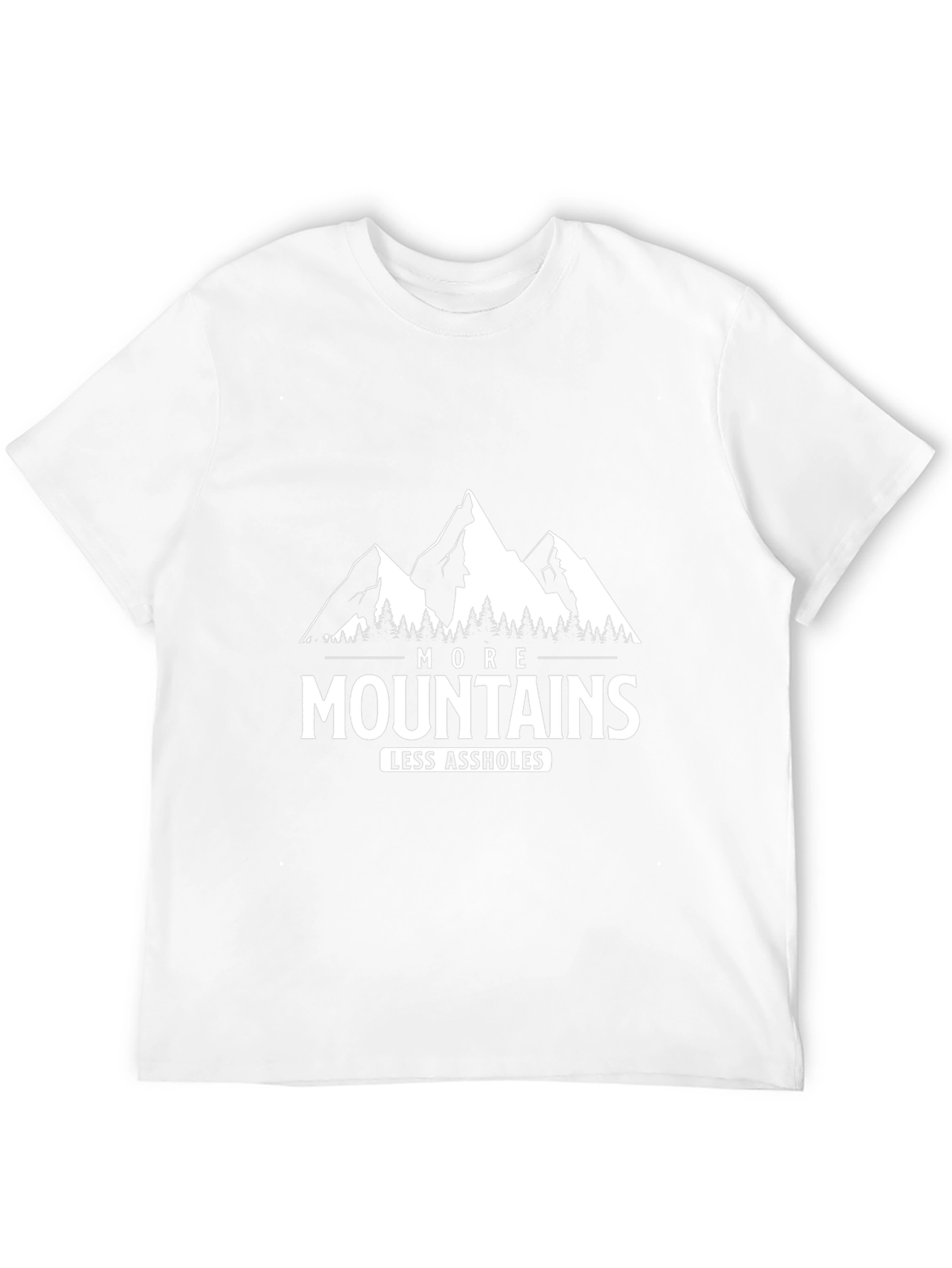 More Mountains Less A**holes T-Shirt