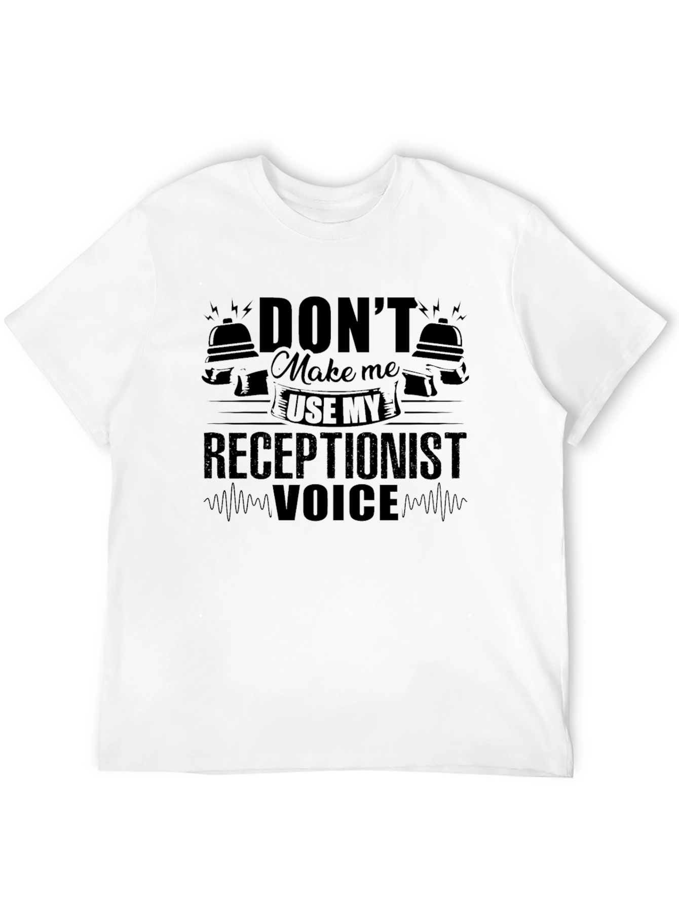 Receptionist Voice T-Shirt - Funny Office Humor Tee