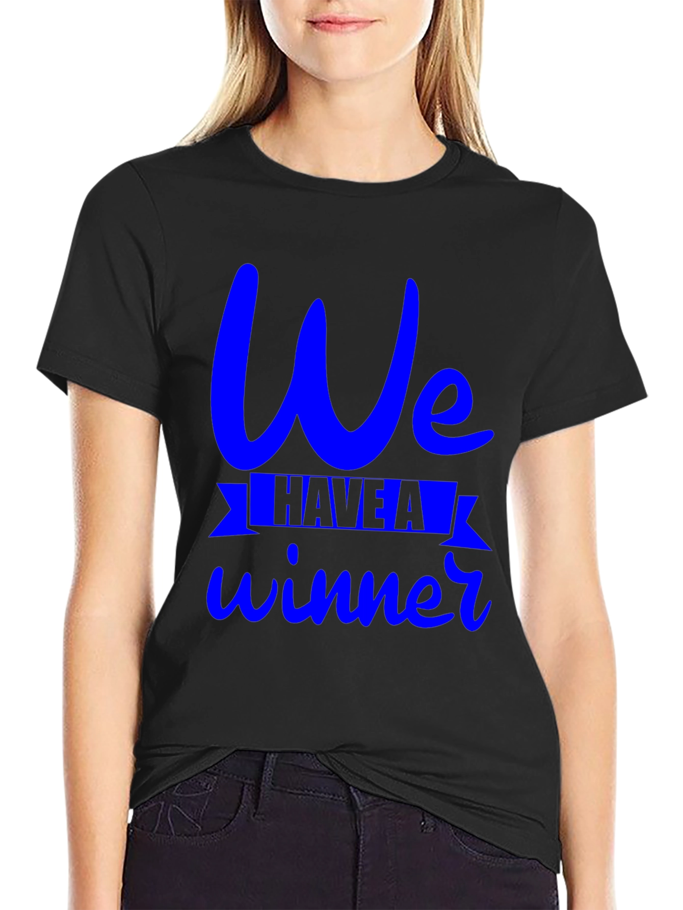 We Have A Winner Black T-Shirt