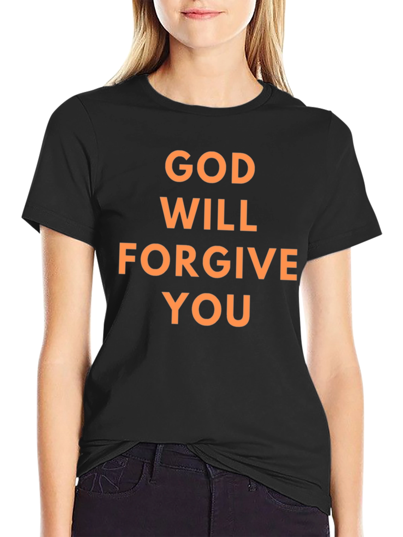 God Will Forgive You Graphic T-Shirt