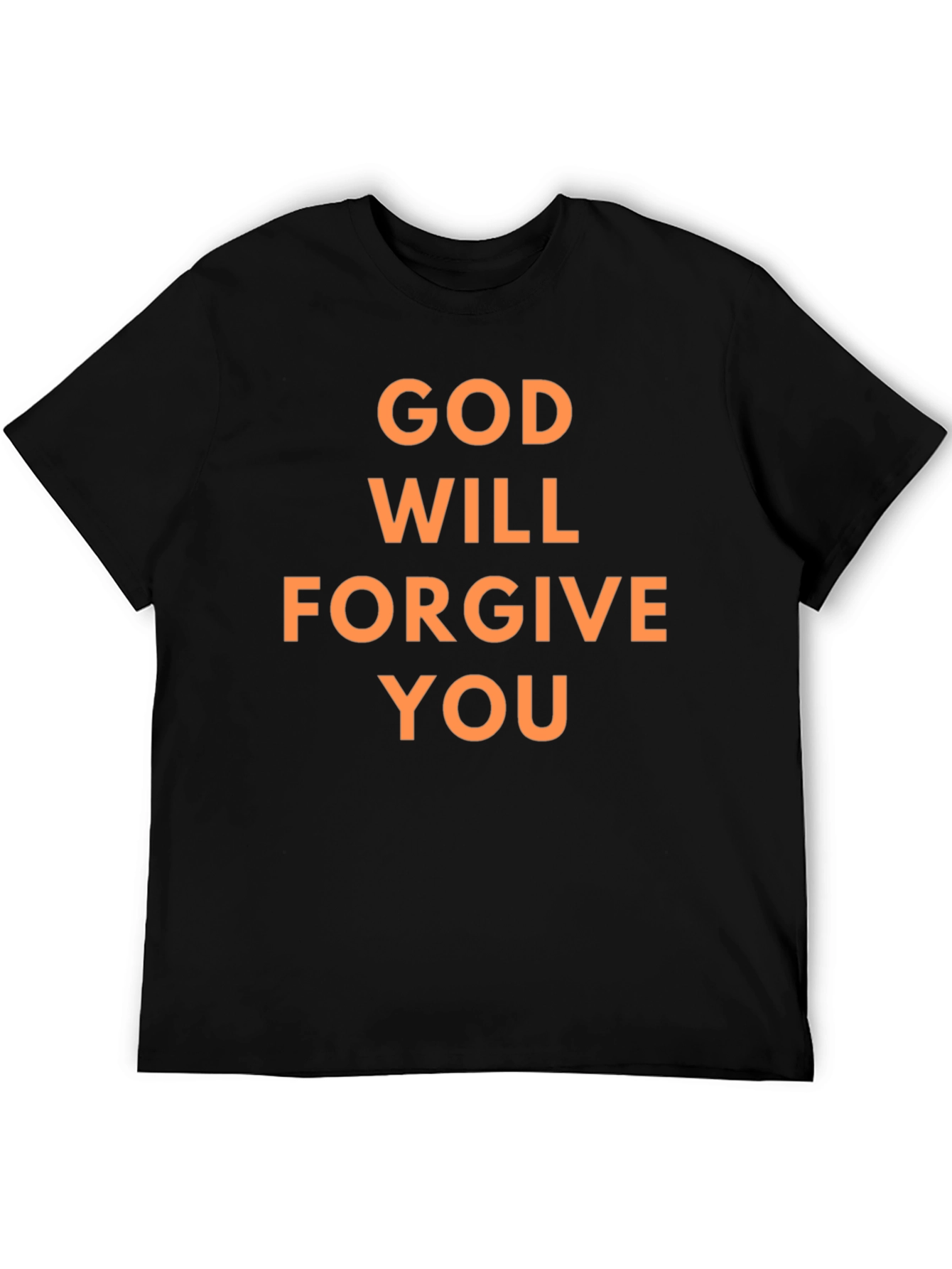God Will Forgive You Graphic T-Shirt