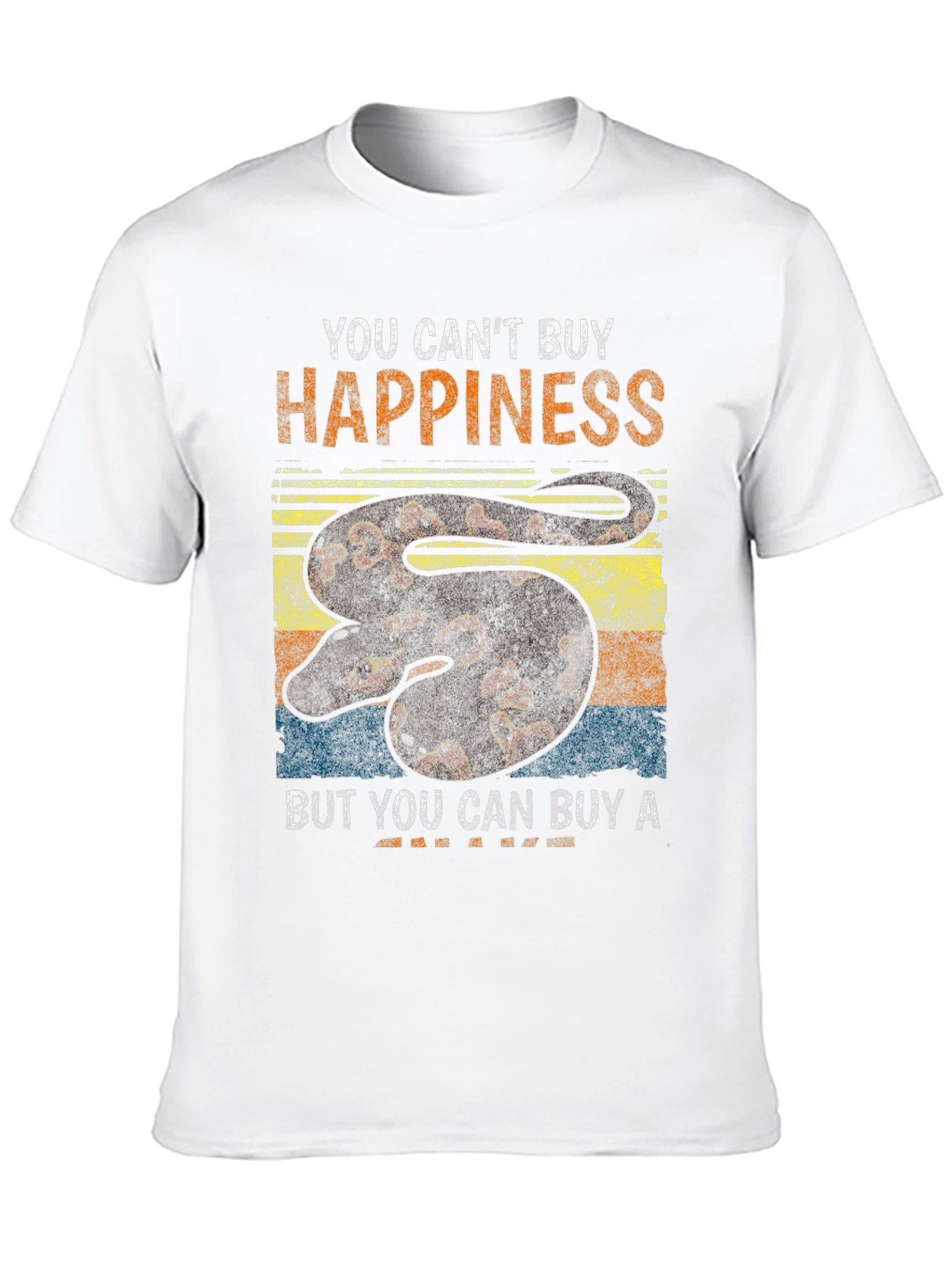 You Cant Buy Happiness Snake T-Shirt