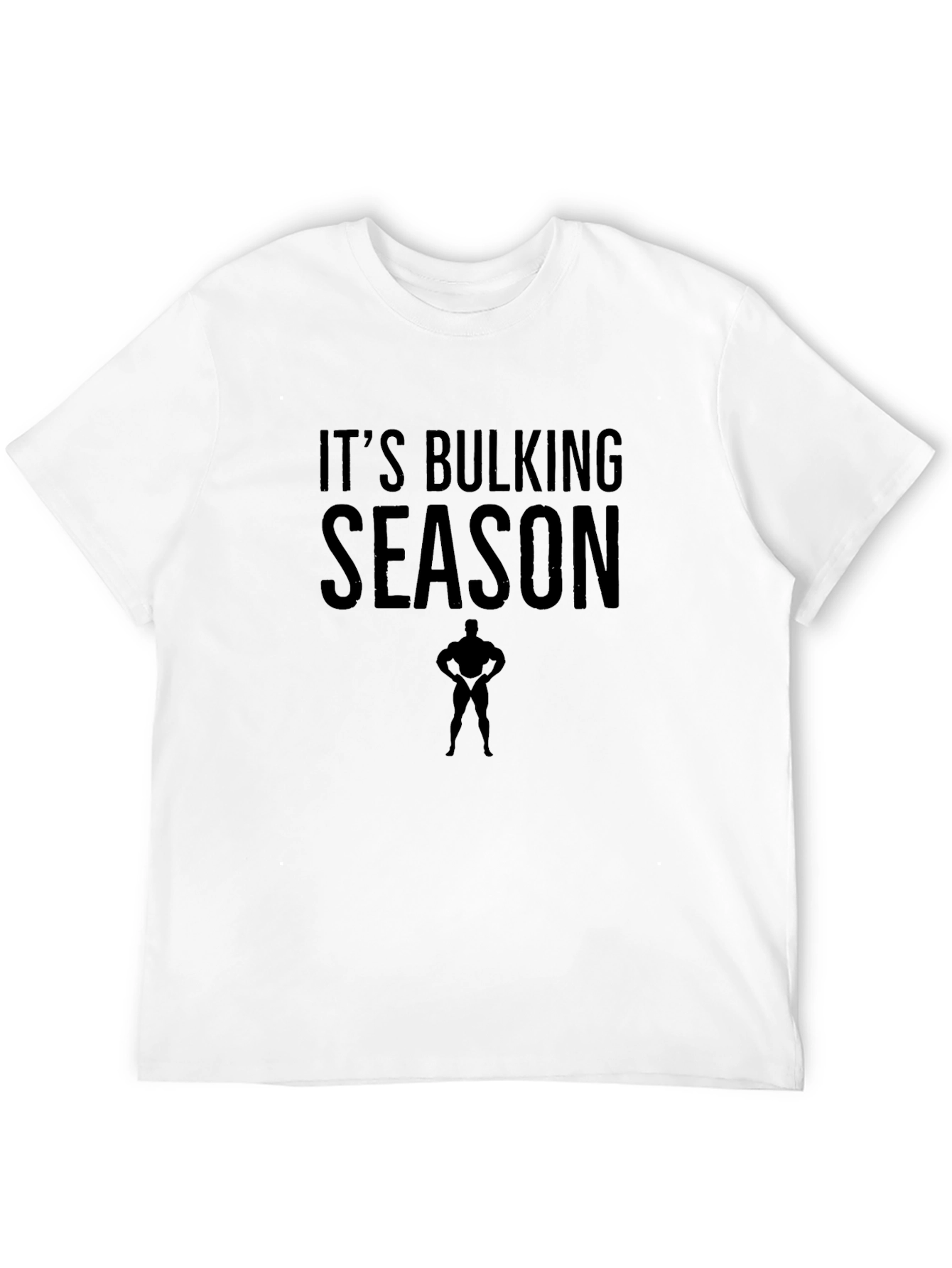 Its Bulking Season Graphic T-Shirt