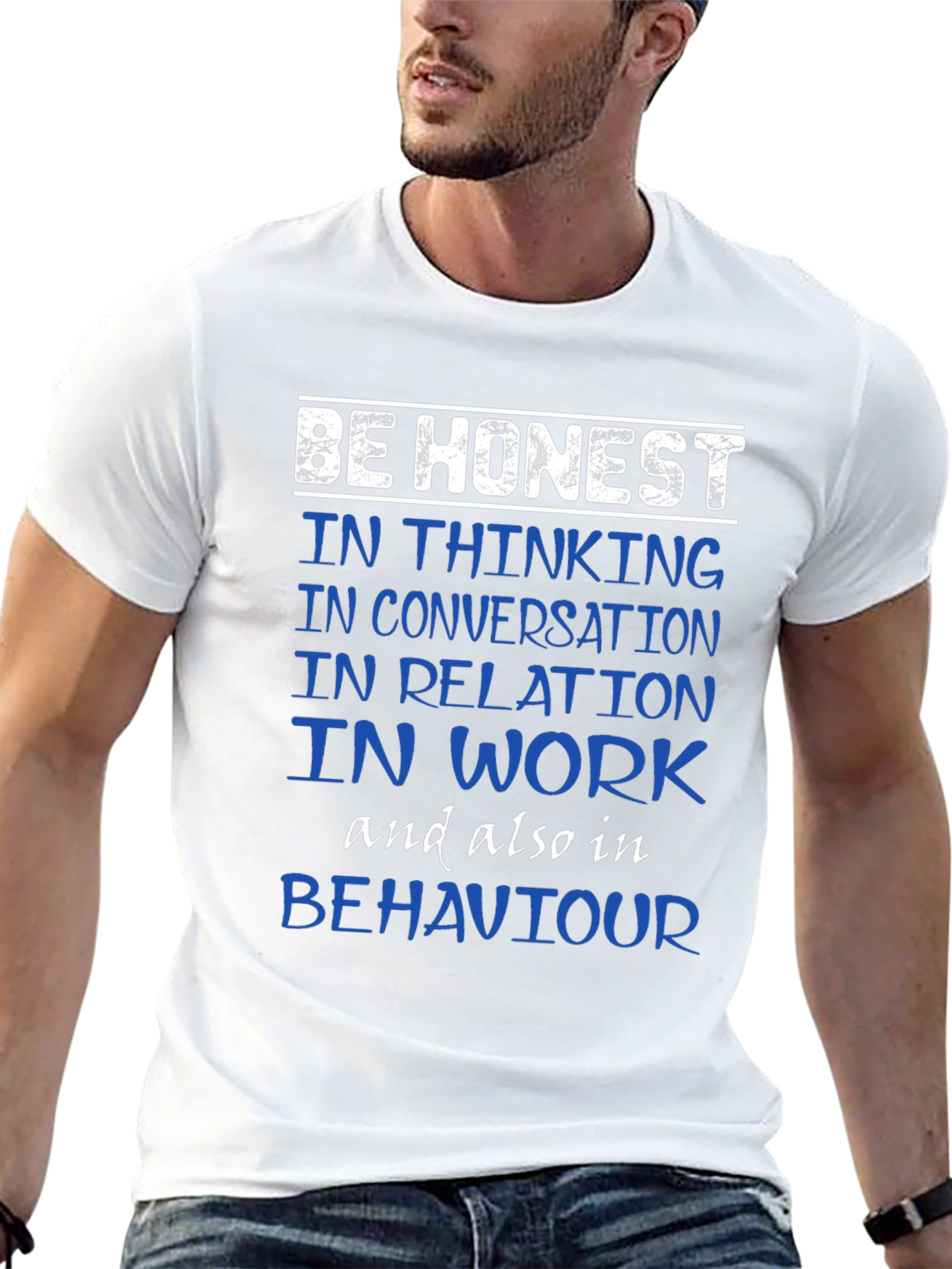 Be Honest T-Shirt - Inspirational Tee