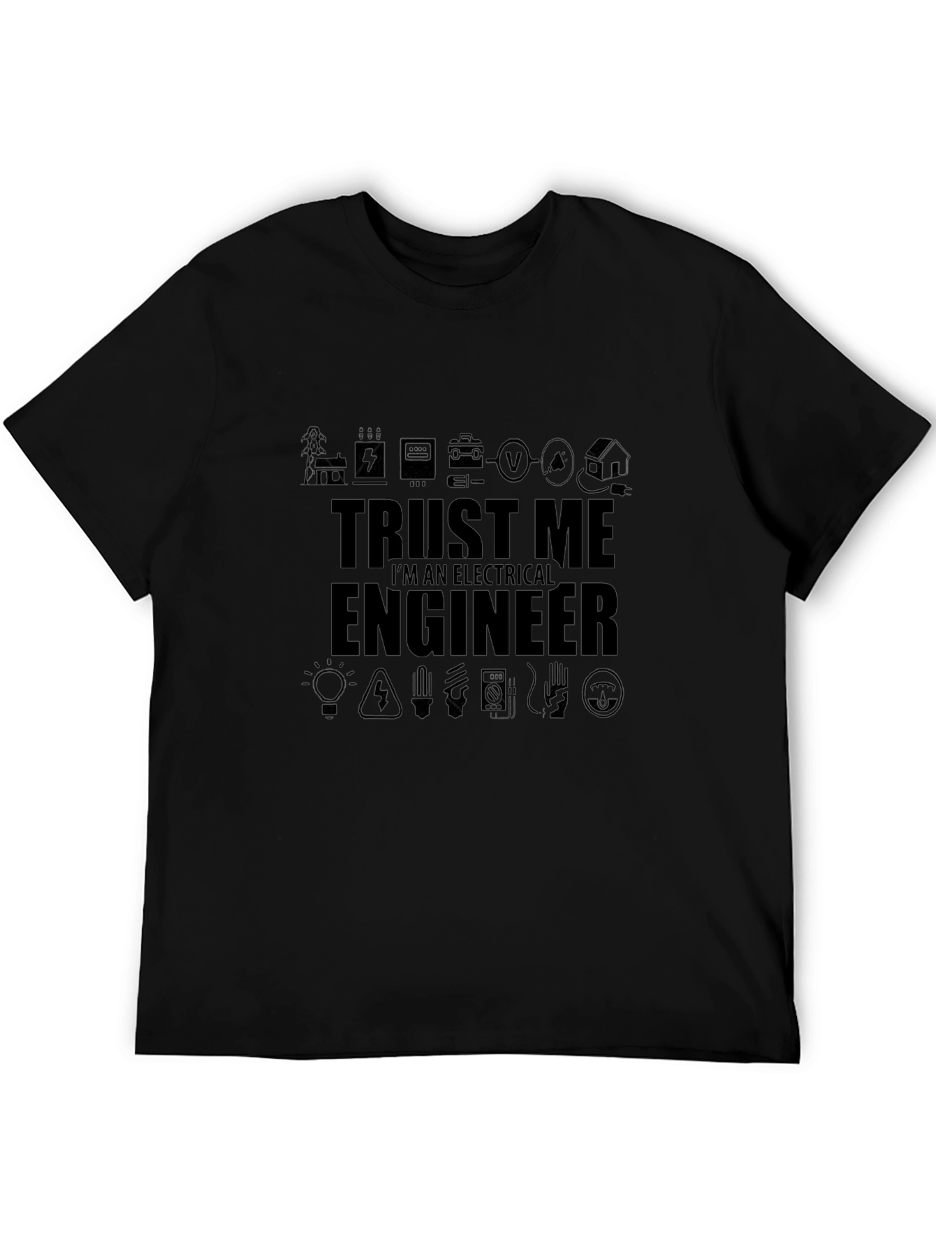 Trust Me Im An Electrical Engineer T-Shirt