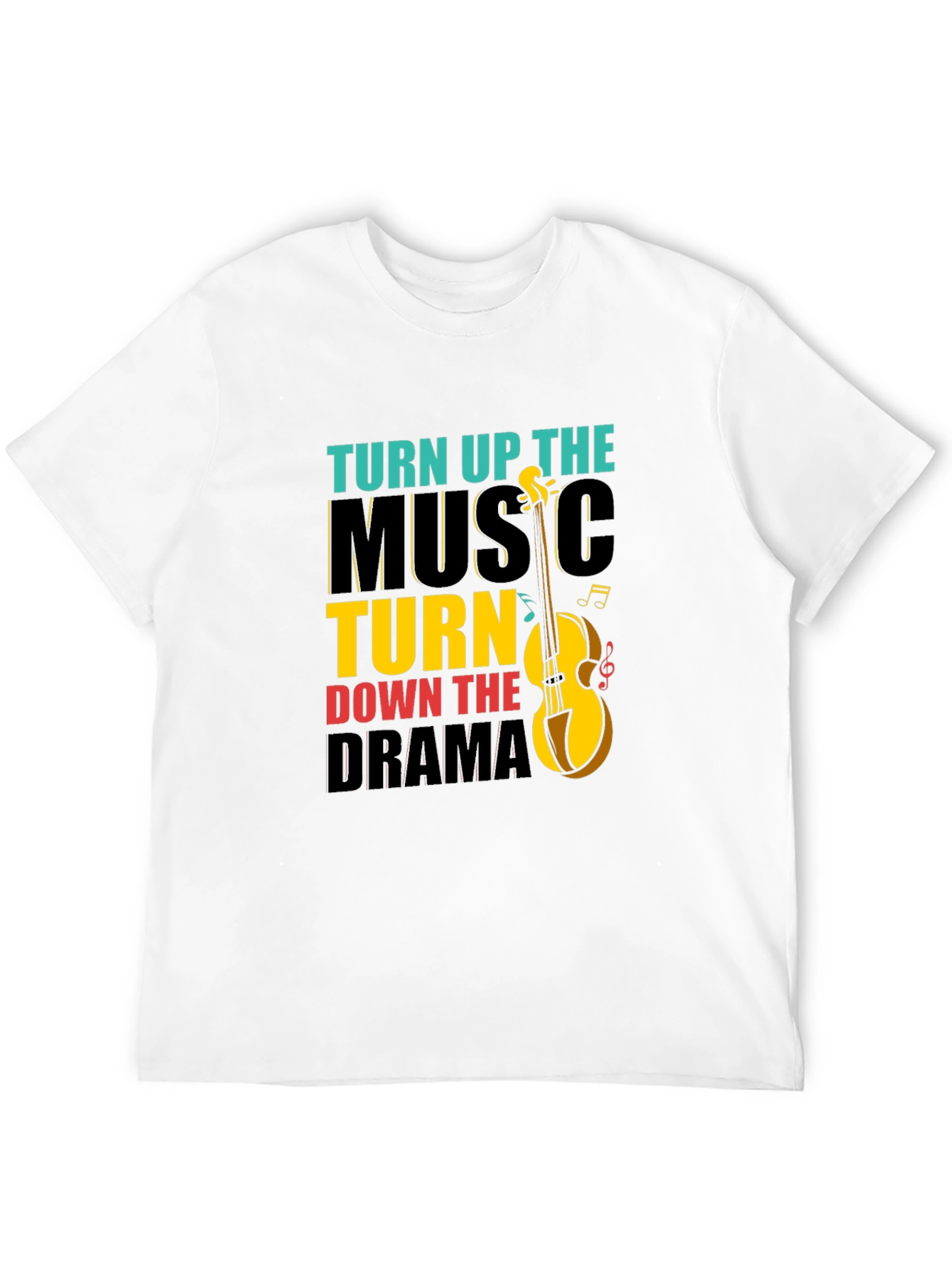 Turn Up Music Down Drama Graphic Tee