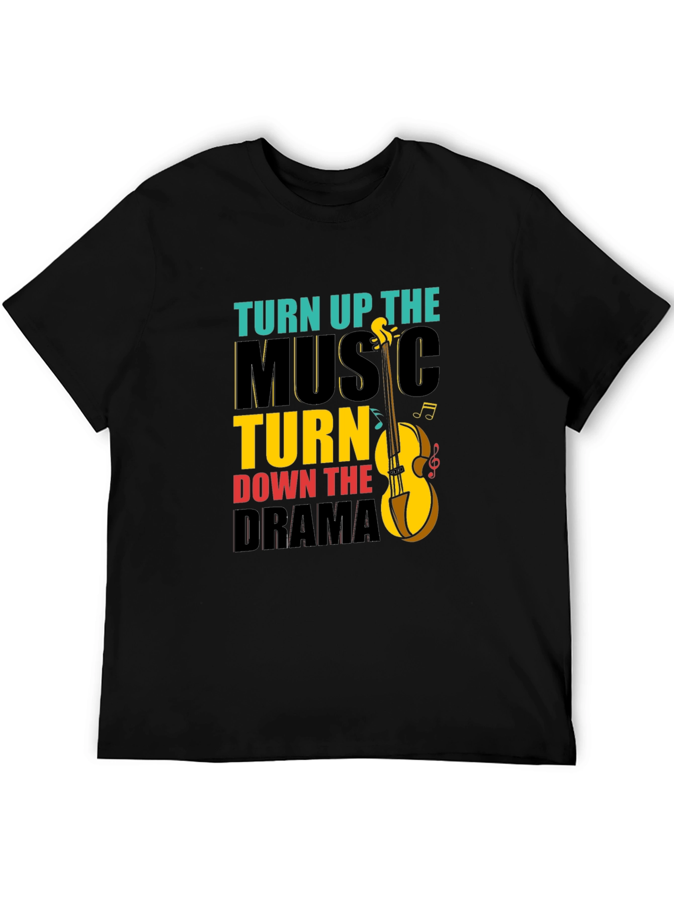 Turn Up Music Down Drama Graphic Tee