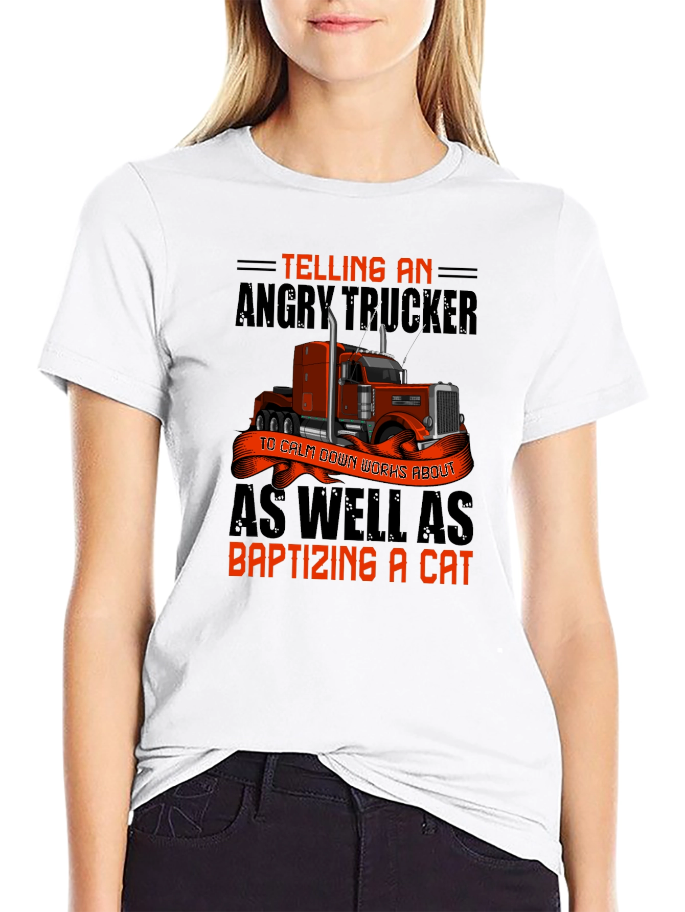 Angry Trucker T-Shirt: Baptizing a Cat