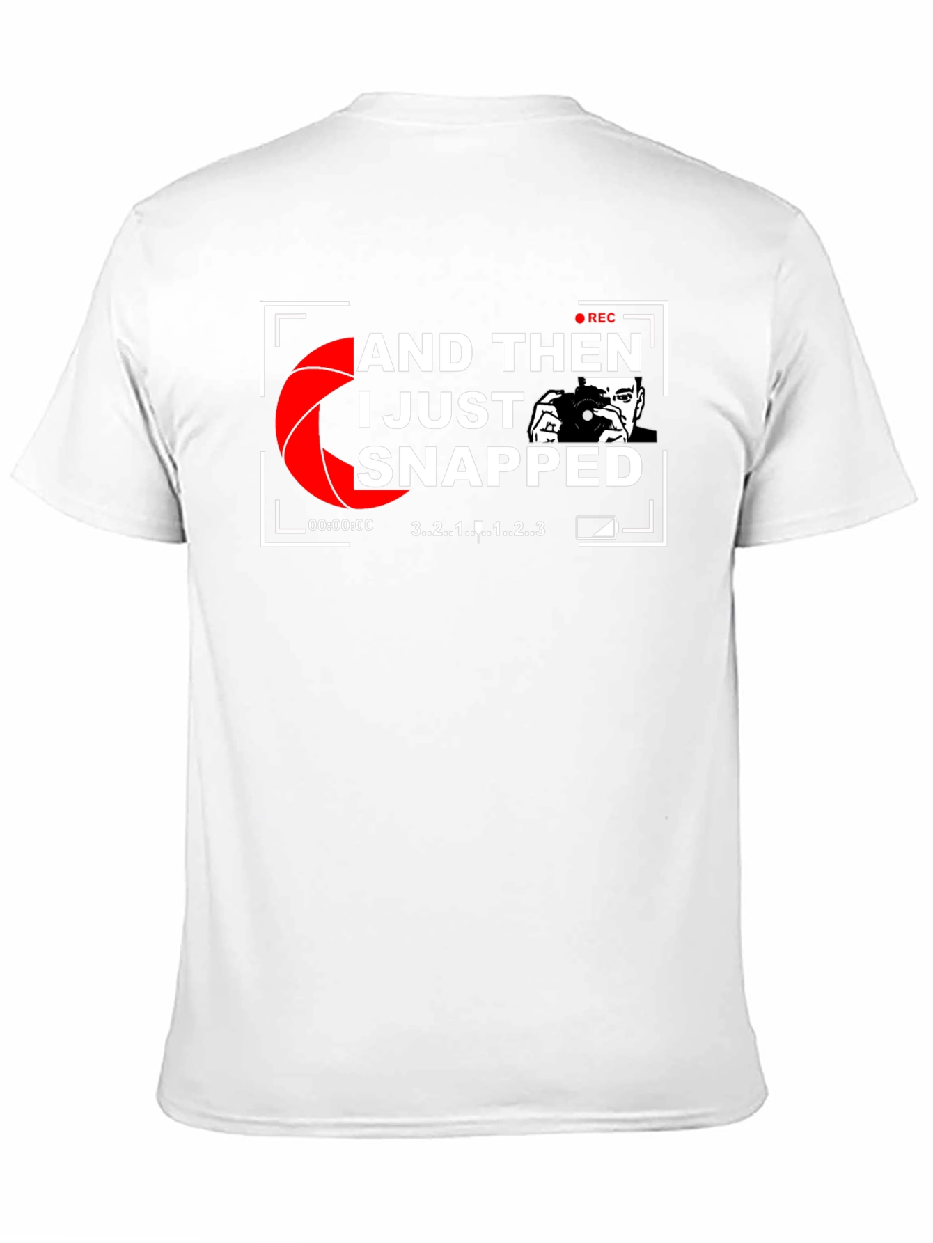 I Just Snapped Photographer Graphic T-Shirt