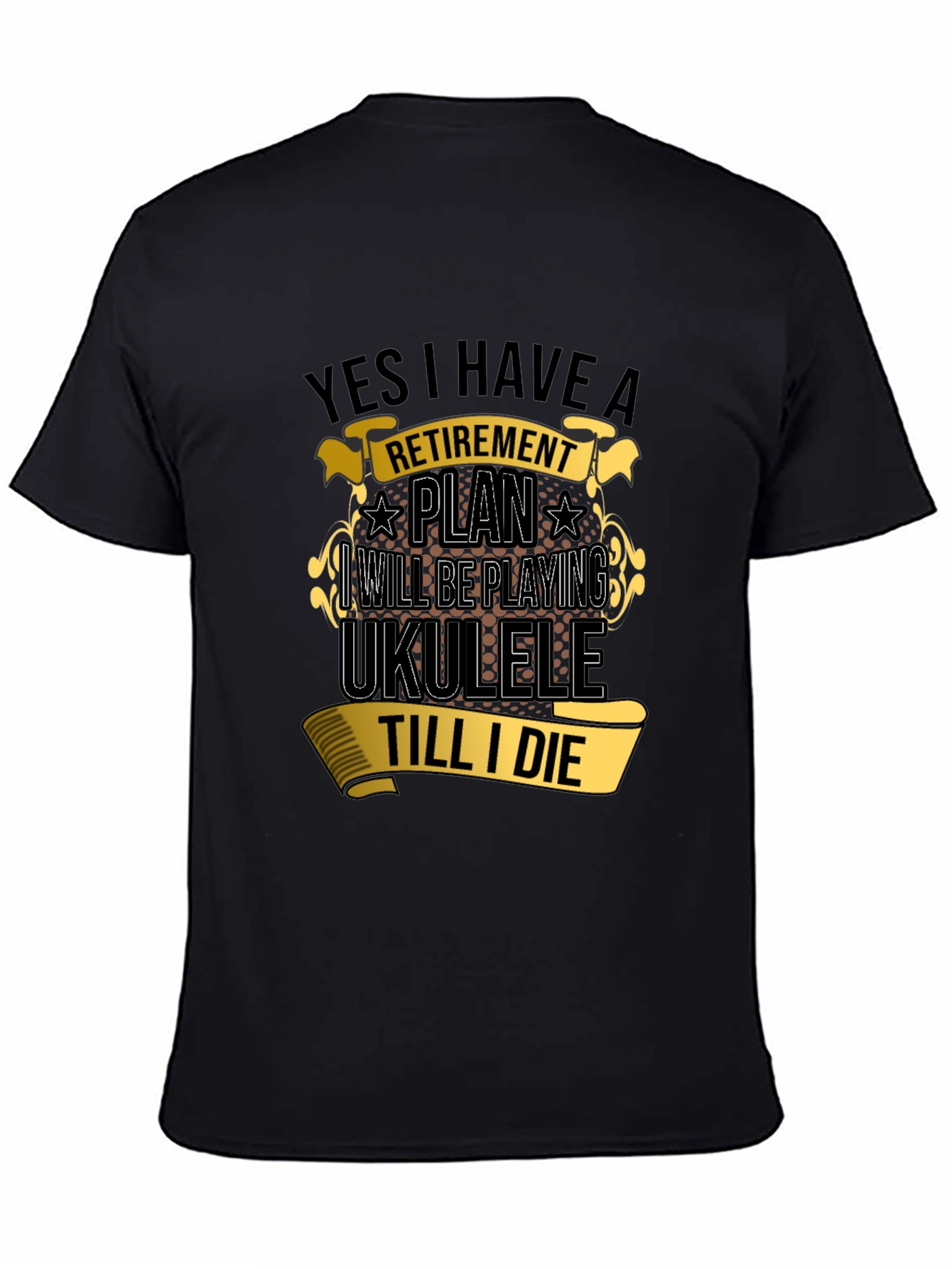 Retirement Ukulele T-Shirt - Play Till I Die!