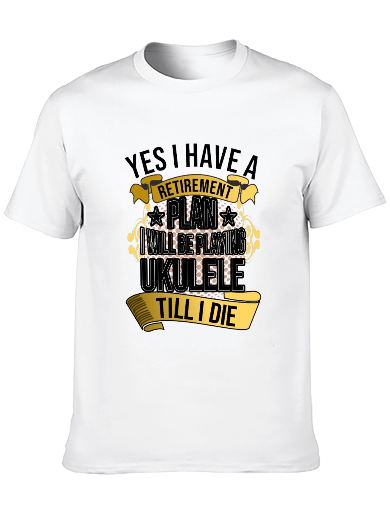Retirement Ukulele T-Shirt - Play Till I Die!