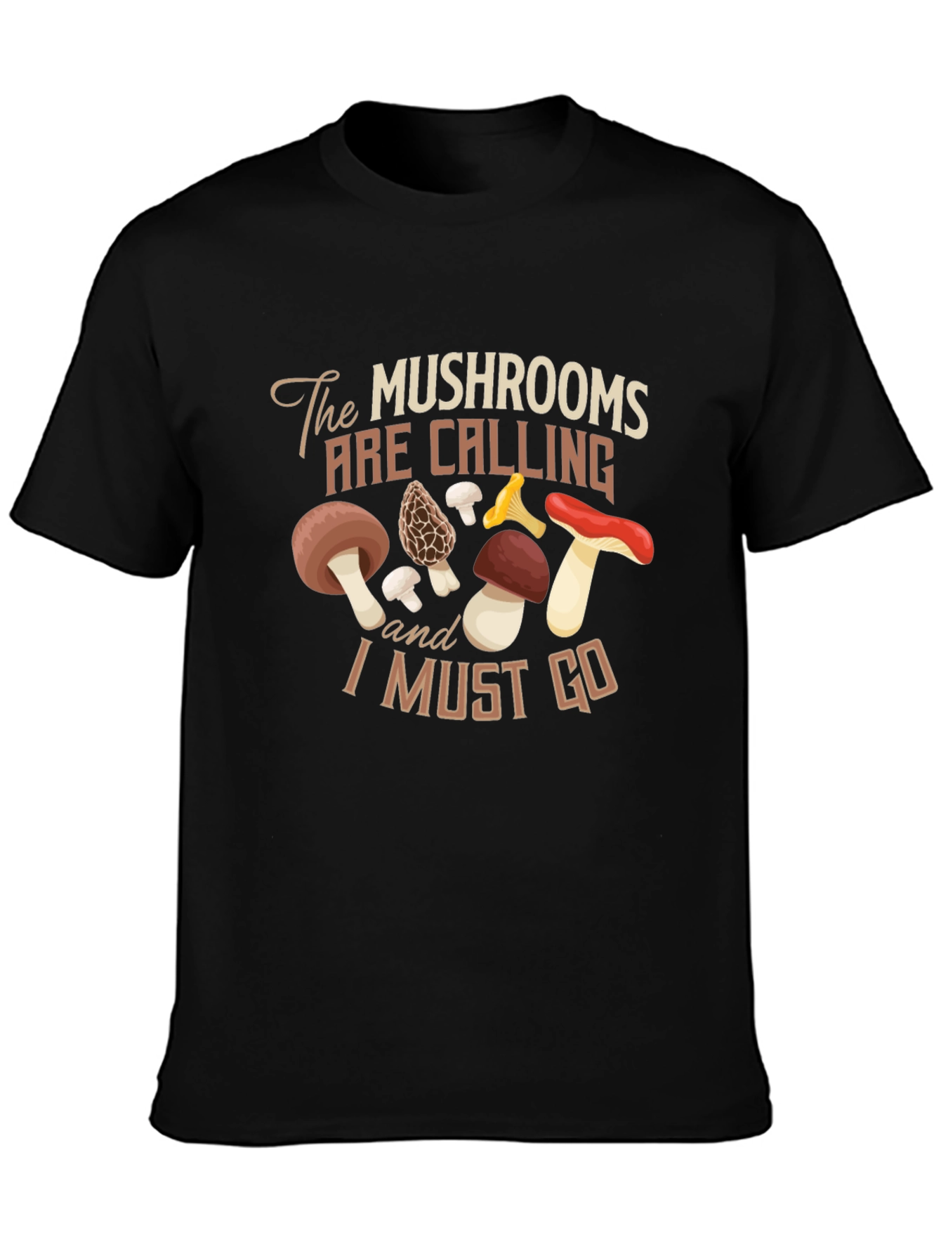 The Mushrooms Are Calling T-Shirt