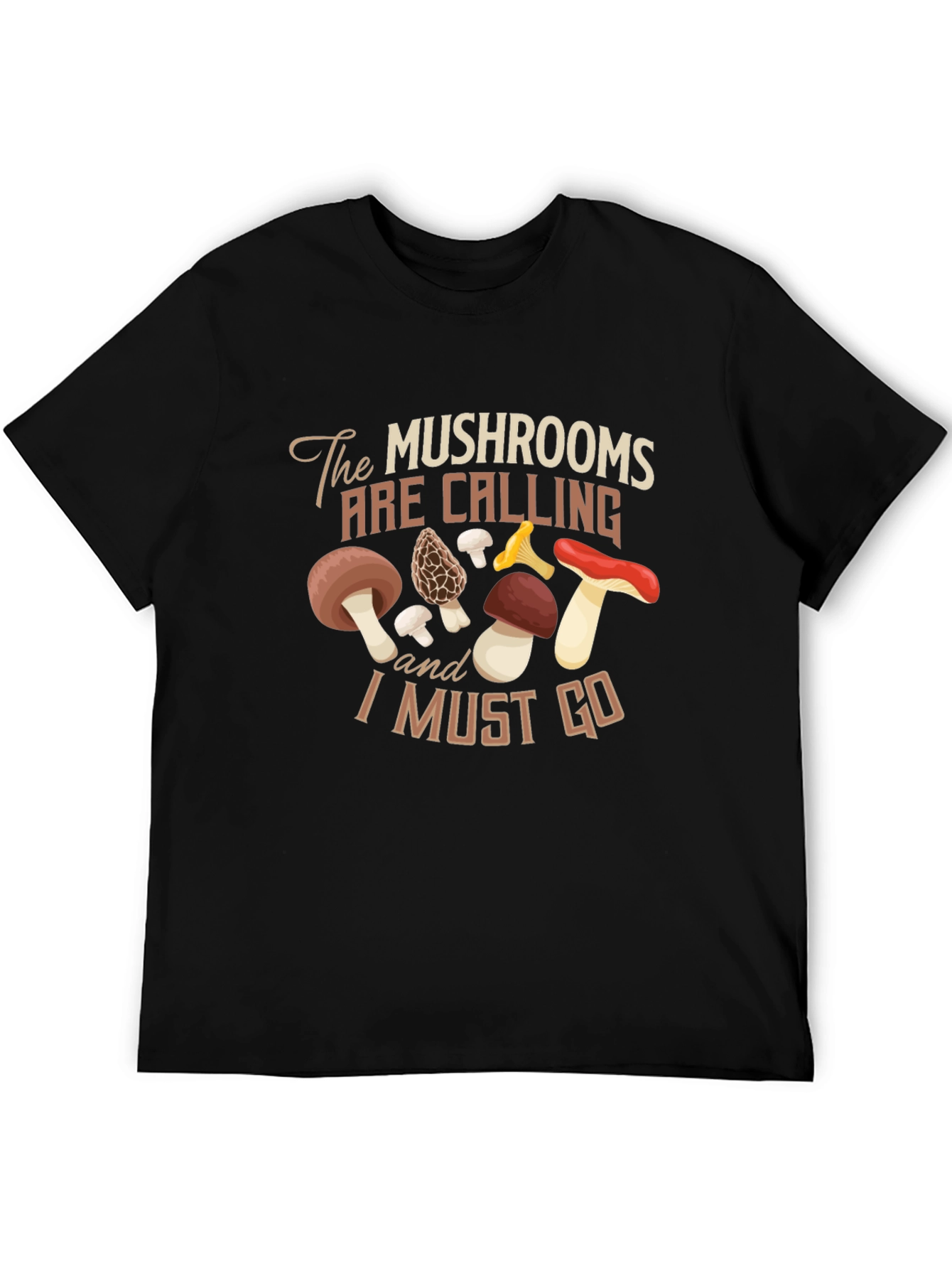 The Mushrooms Are Calling T-Shirt