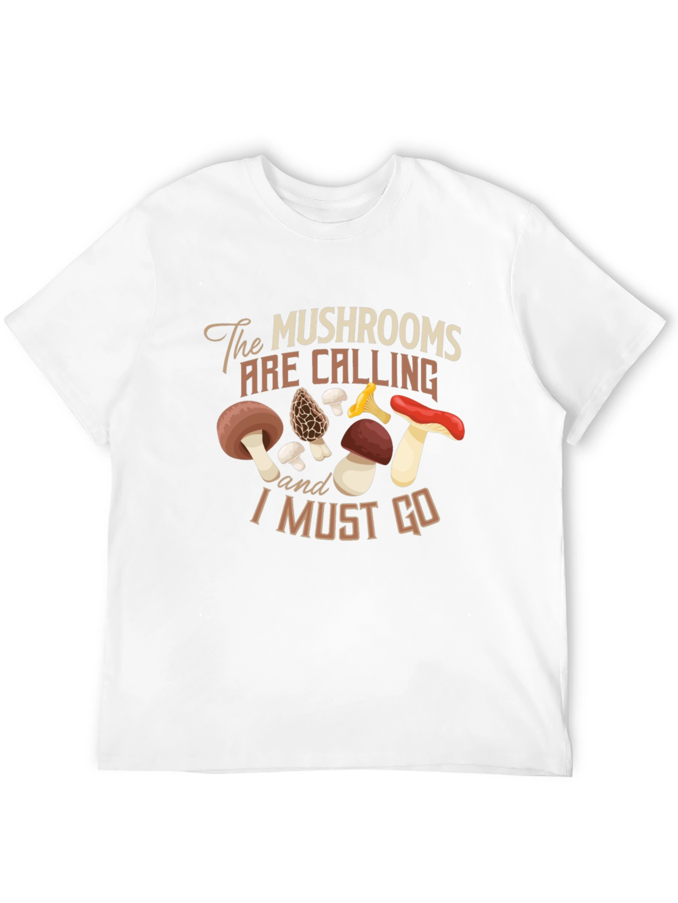 The Mushrooms Are Calling T-Shirt