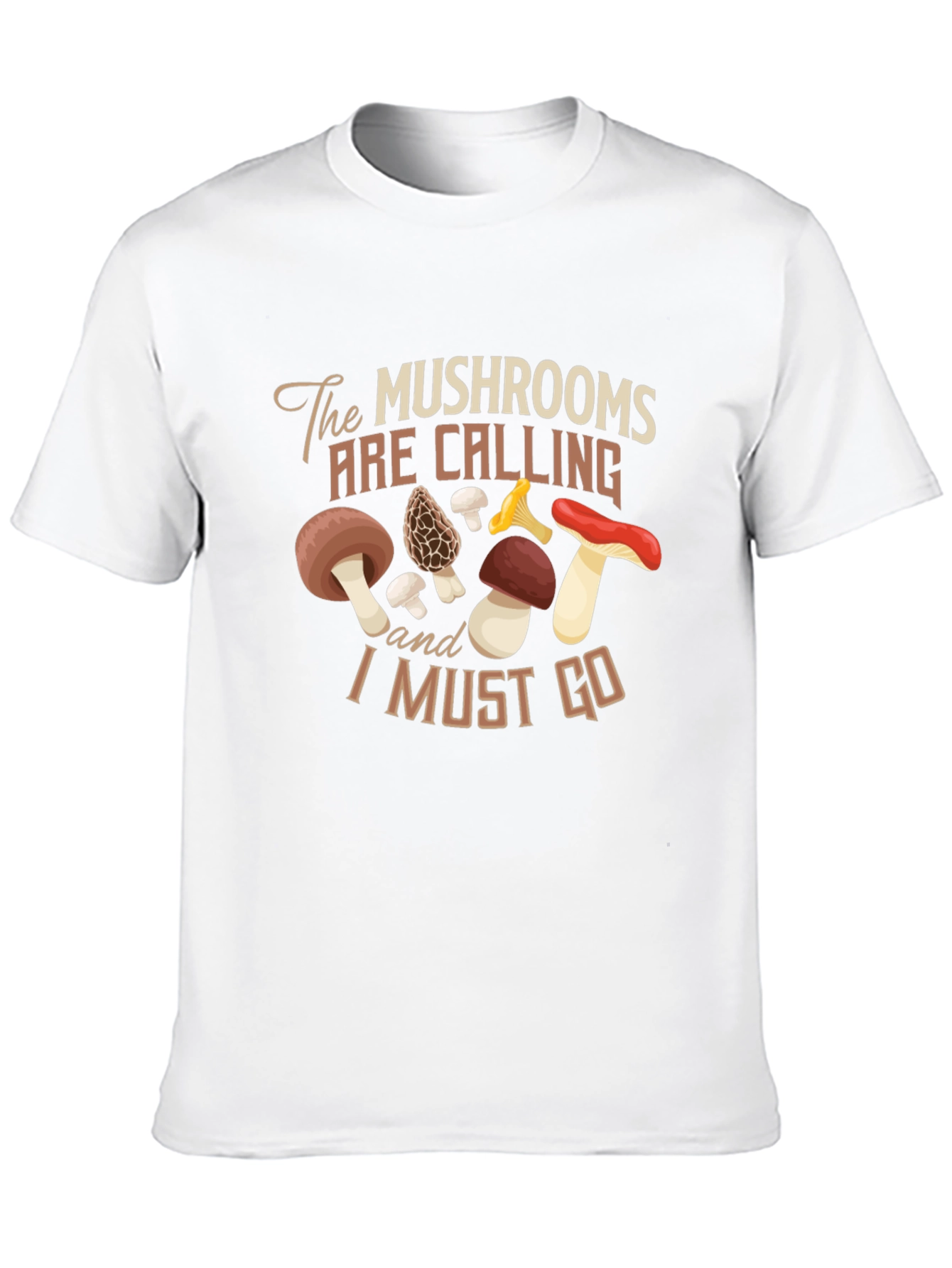 The Mushrooms Are Calling T-Shirt