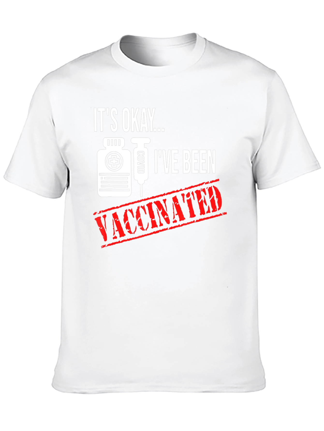 Its Okay Ive Been Vaccinated T-Shirt