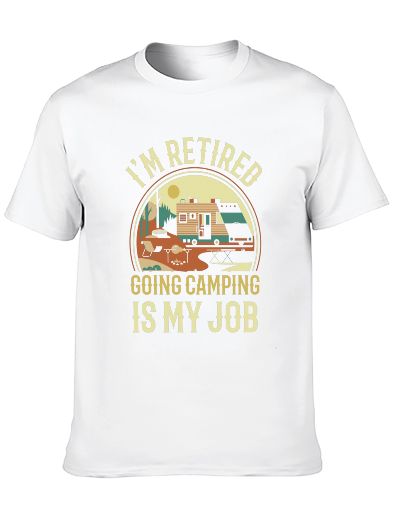 Retired Camping Job T-Shirt