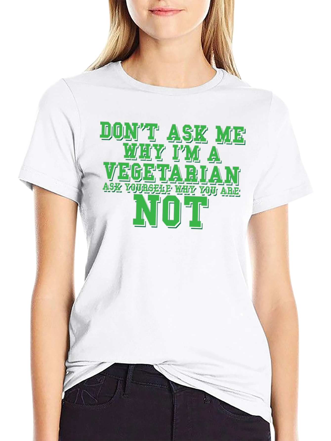 Vegetarian Statement T-Shirt - Ask Yourself Why Youre Not