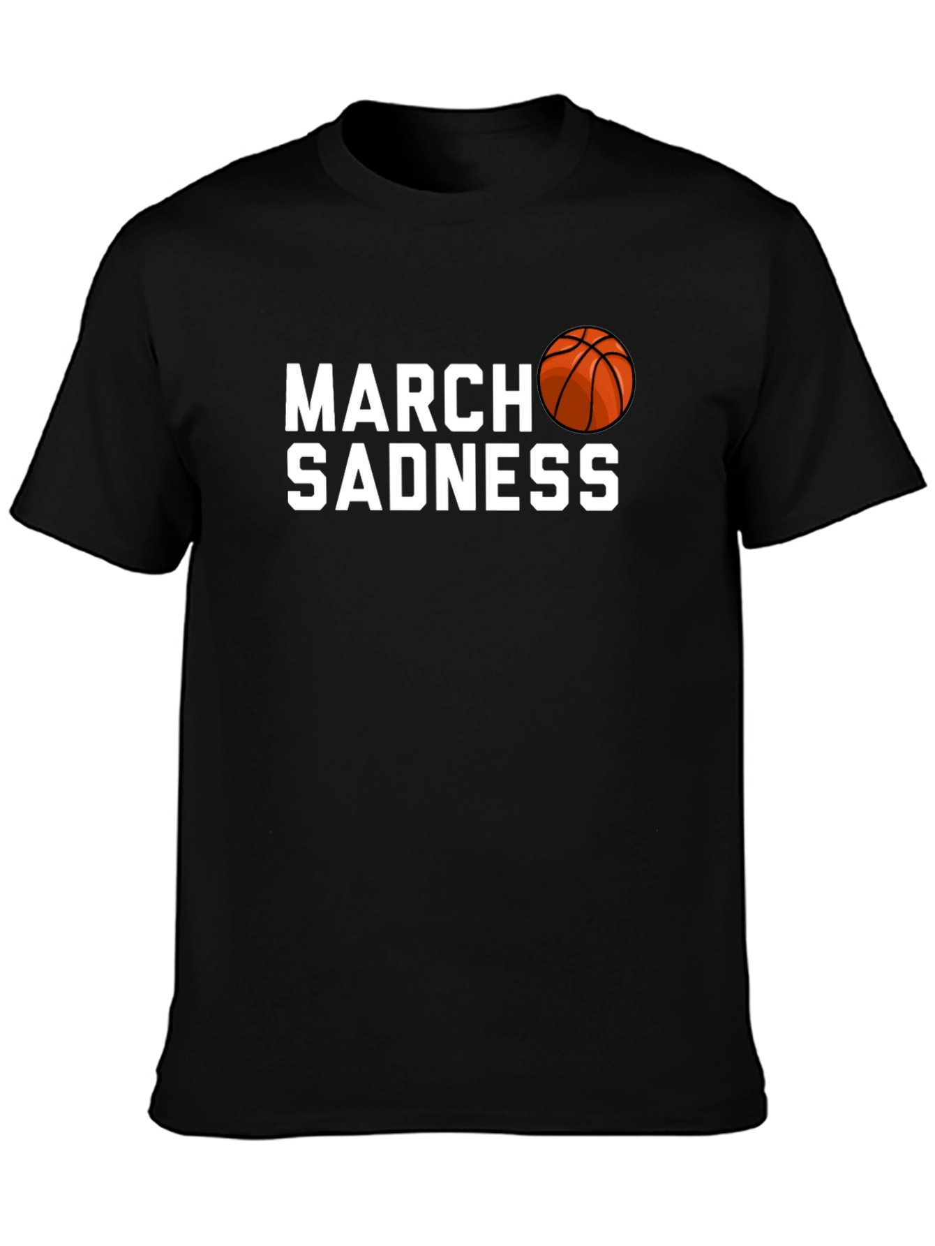 March Sadness Basketball Graphic Tee