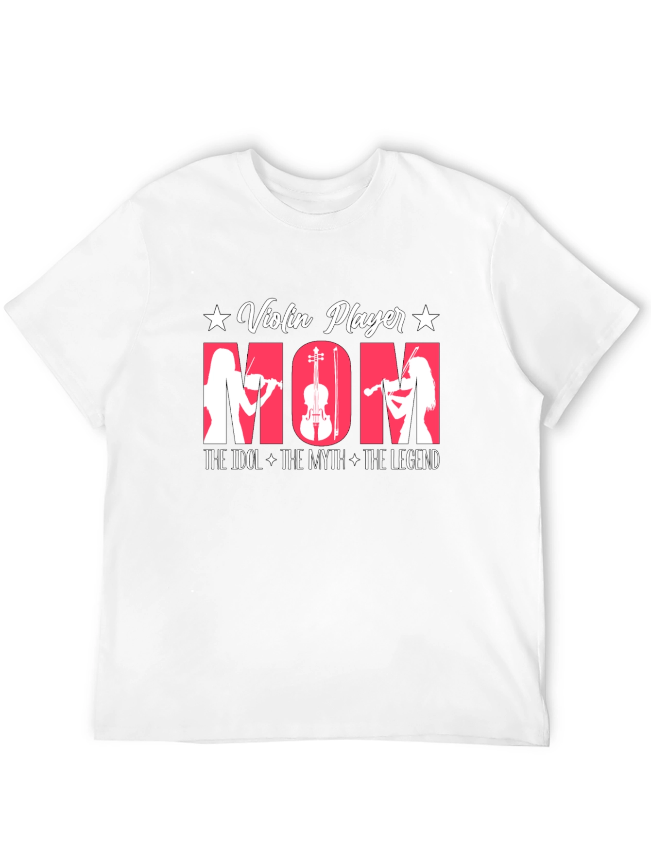 Violin Player Mom T-Shirt - Idol Myth Legend