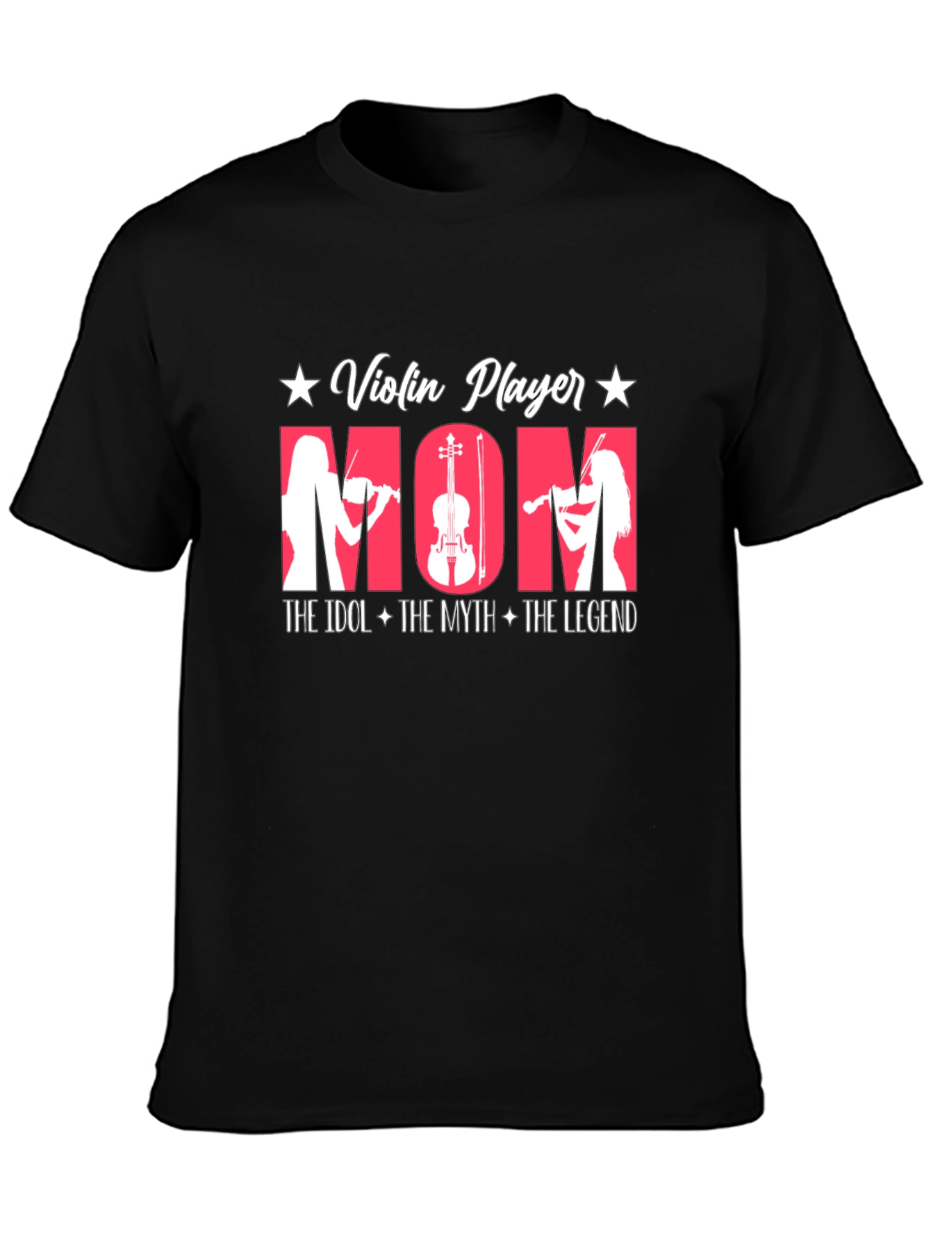 Violin Player Mom T-Shirt - Idol Myth Legend