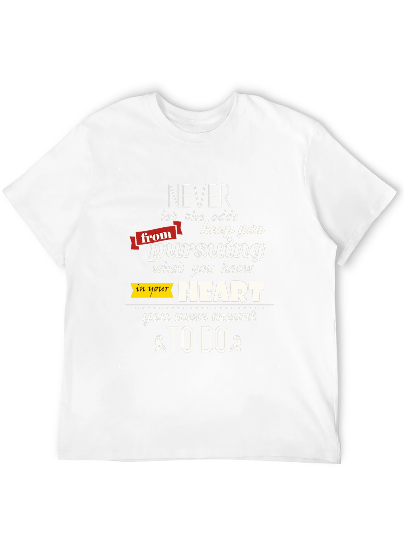 Motivational Graphic T-Shirt: Never Give Up