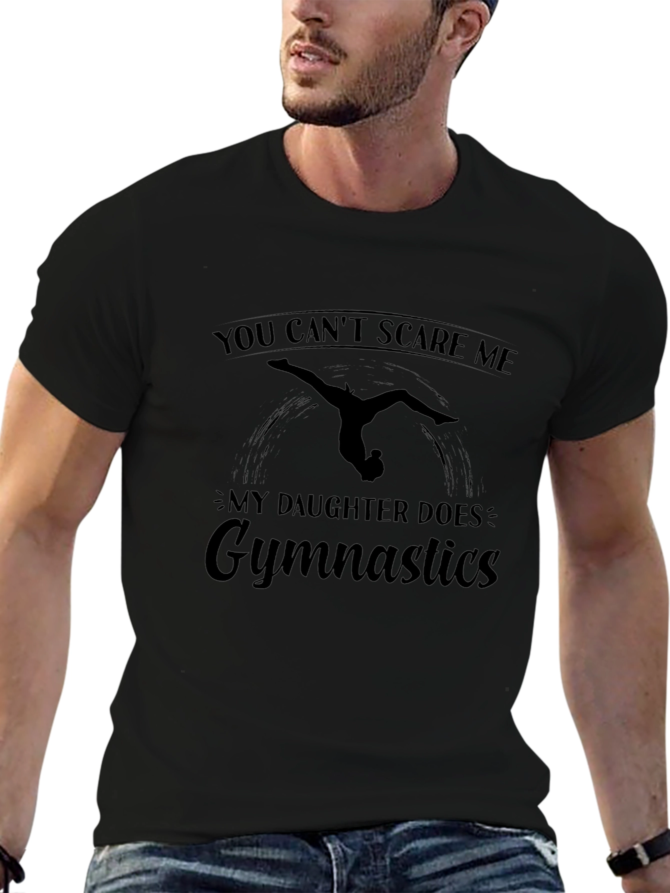 Gymnastics Daughter T-Shirt: You Cant Scare Me!