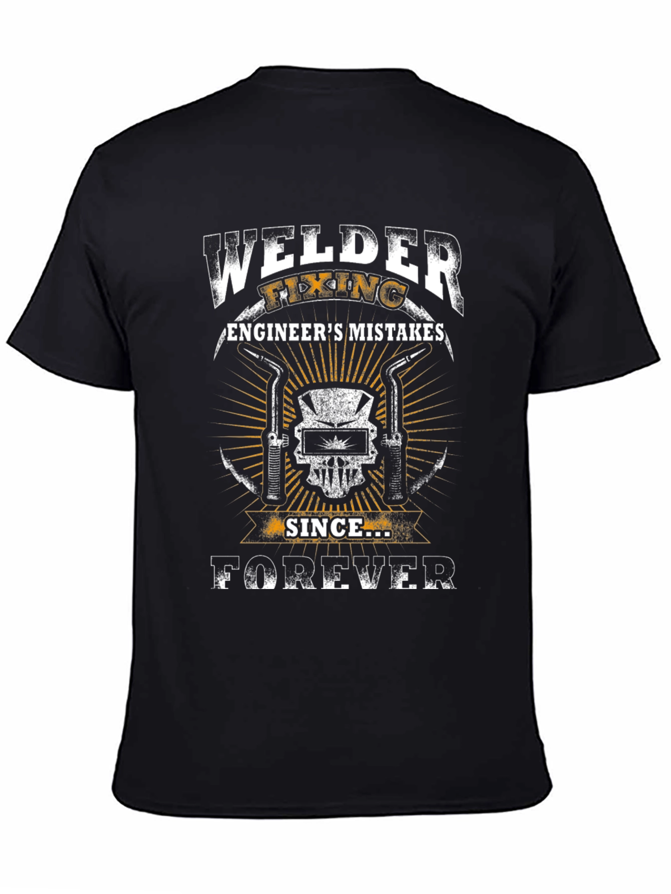 Welder Fixing Engineers Mistakes T-Shirt