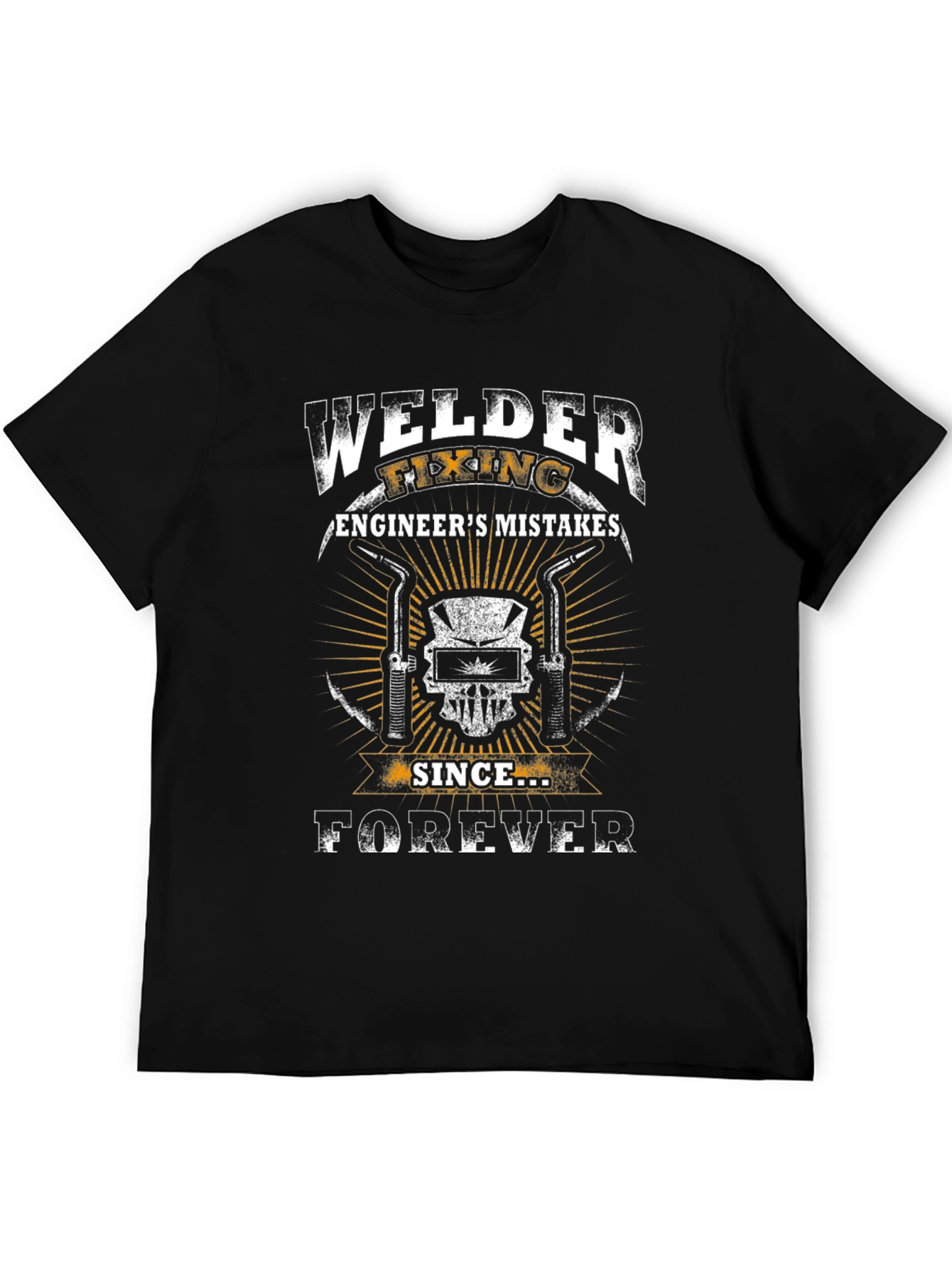 Welder Fixing Engineers Mistakes T-Shirt