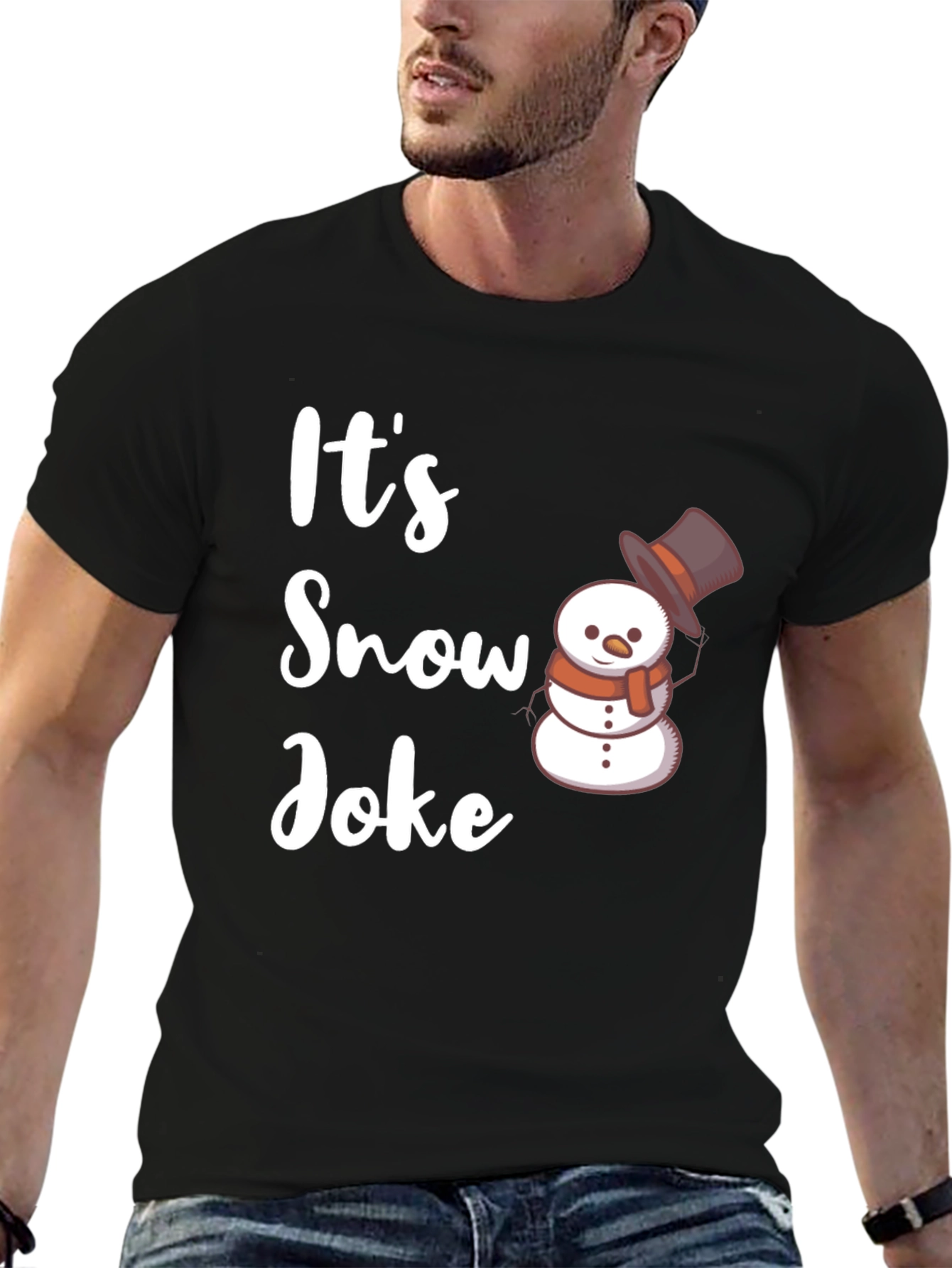 Its Snow Joke T-Shirt - Winter Holiday Funny Tee