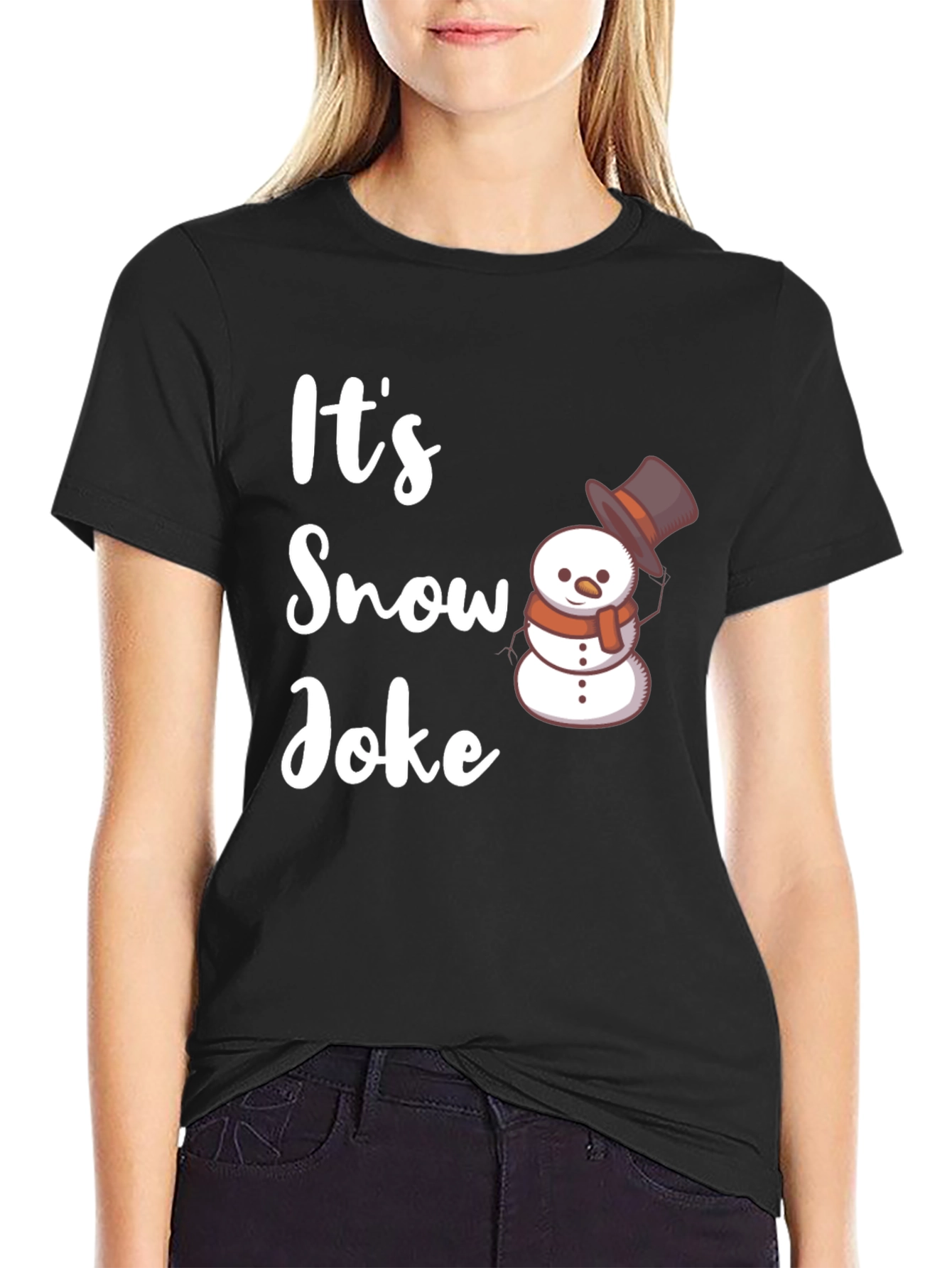 Its Snow Joke T-Shirt - Winter Holiday Funny Tee