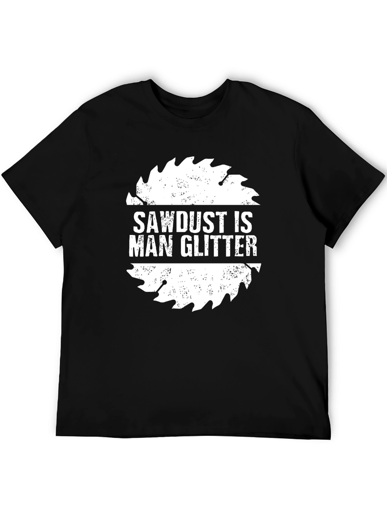 Sawdust is Man Glitter Black T-Shirt