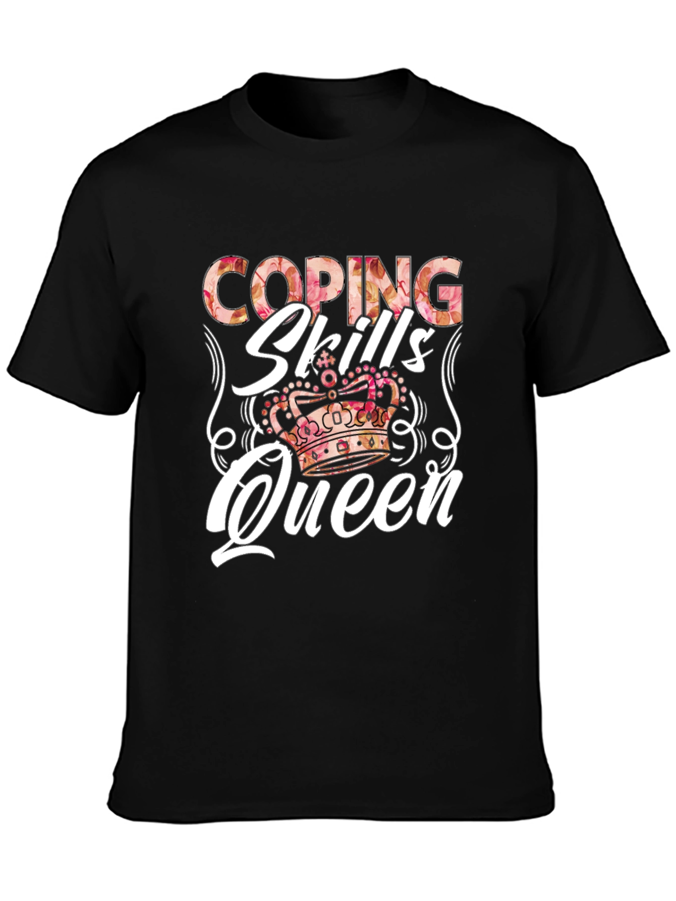 Coping Skills Queen T-Shirt Black