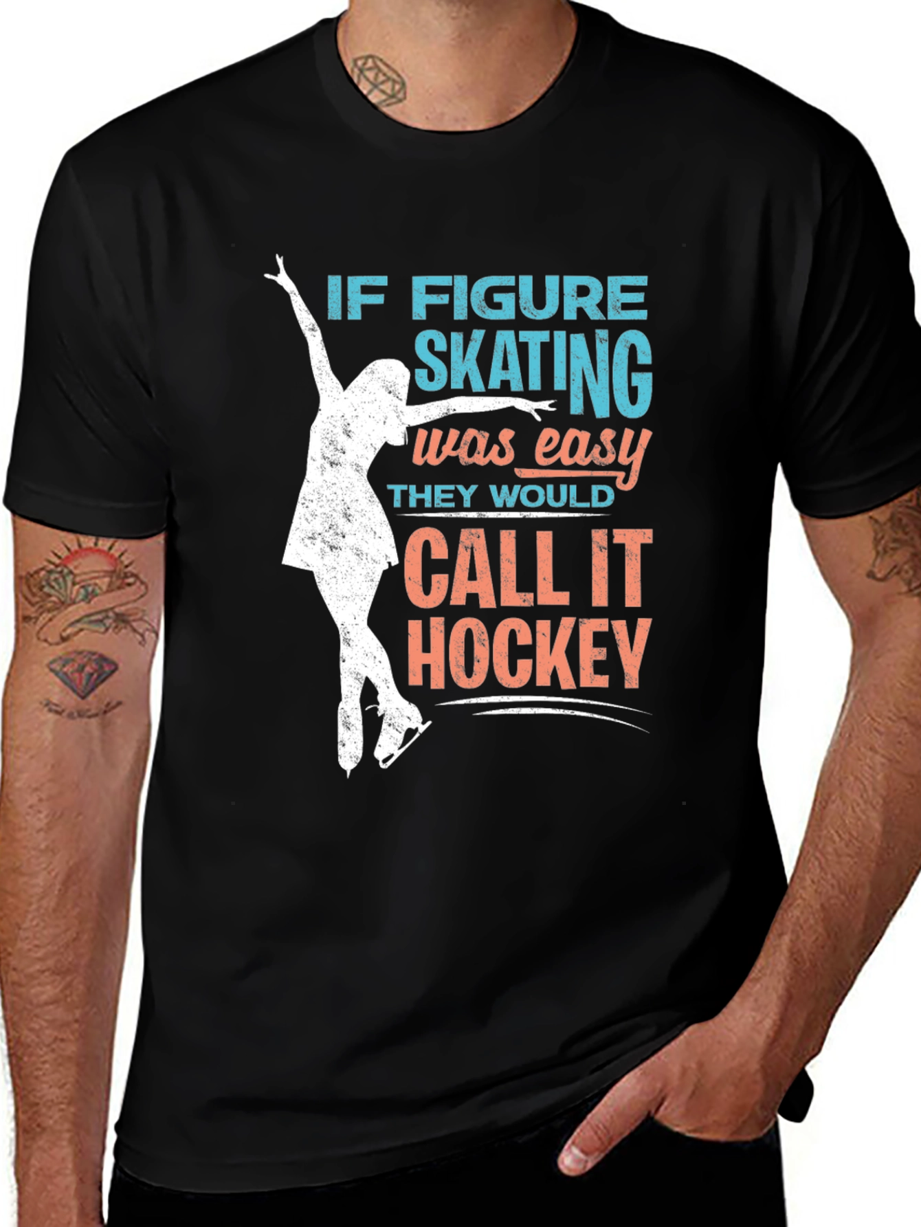 Figure Skating T-Shirt: If Skating Was Easy...