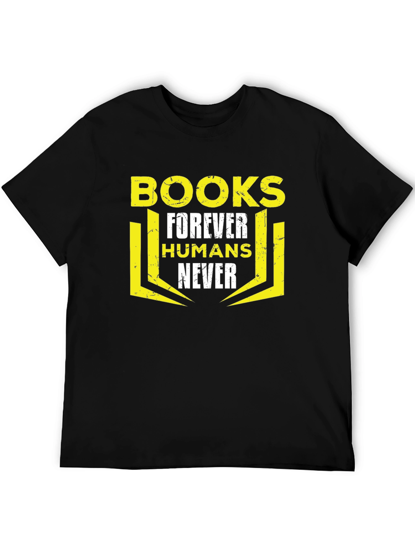 Books Forever Humans Never Graphic T-Shirt
