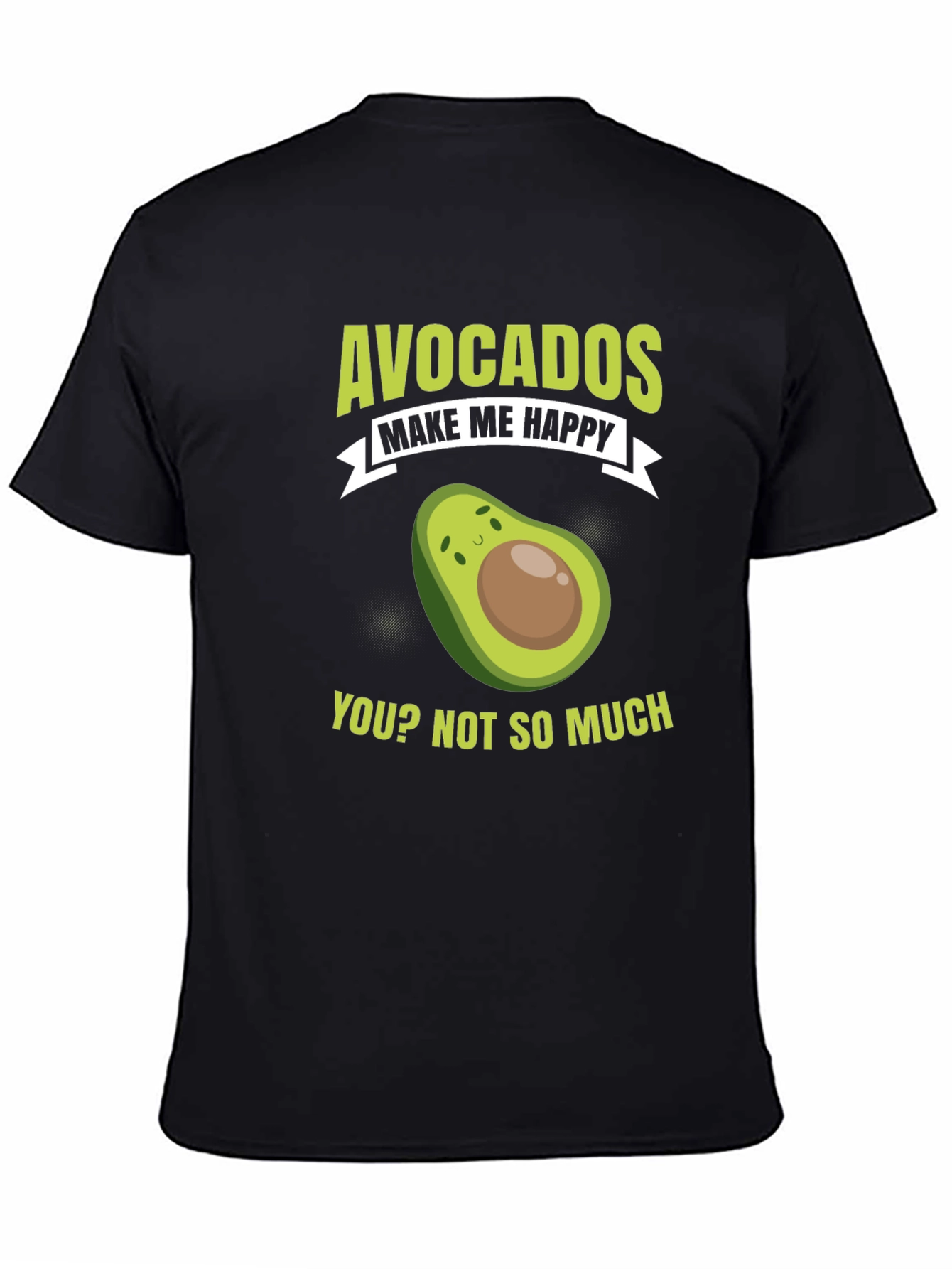 Avocados Make Me Happy T-Shirt Funny Avocado Lover Tee