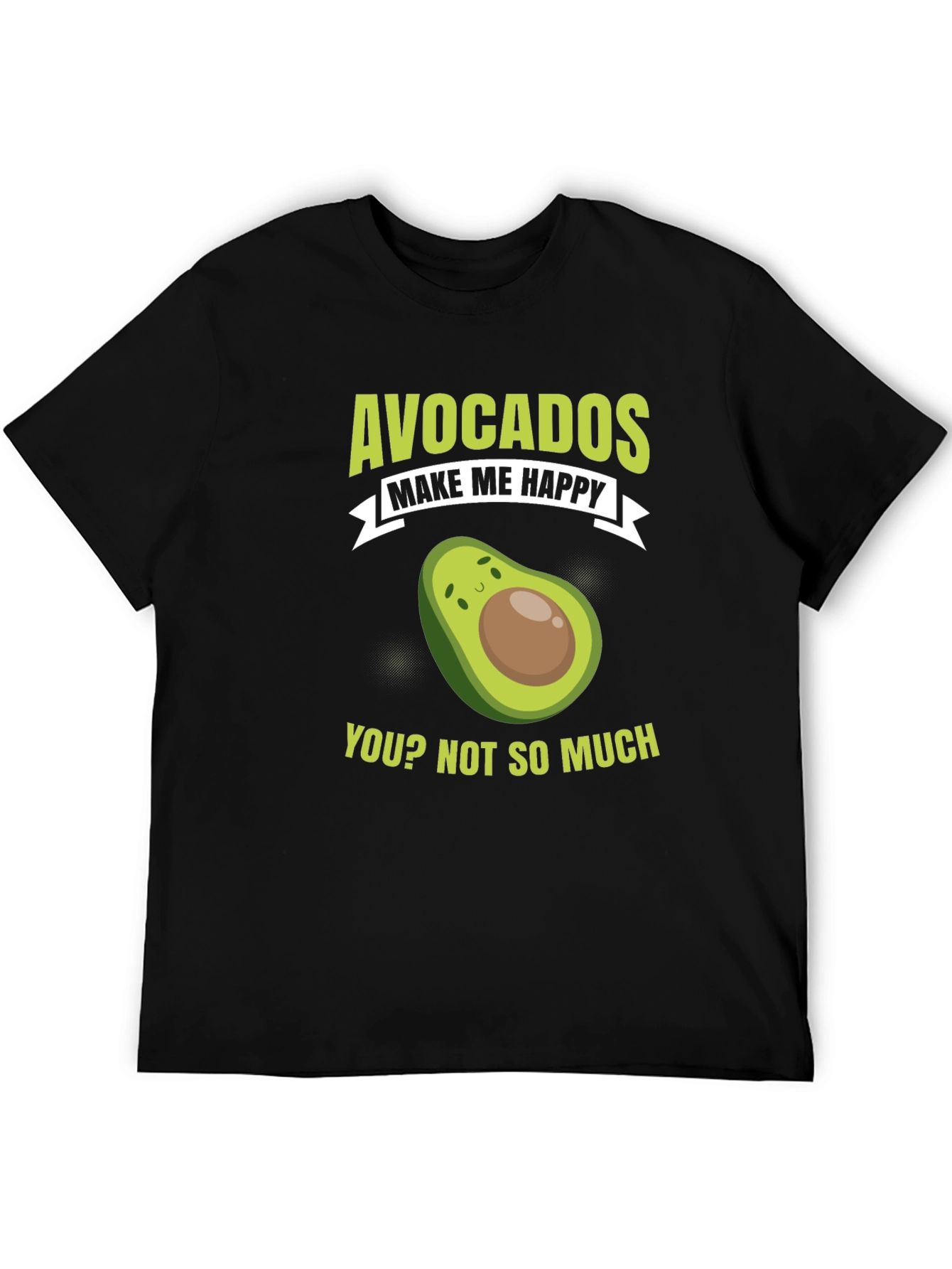 Avocados Make Me Happy T-Shirt Funny Avocado Lover Tee