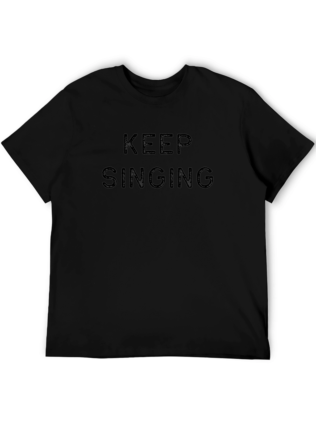 Keep Singing Black T-Shirt