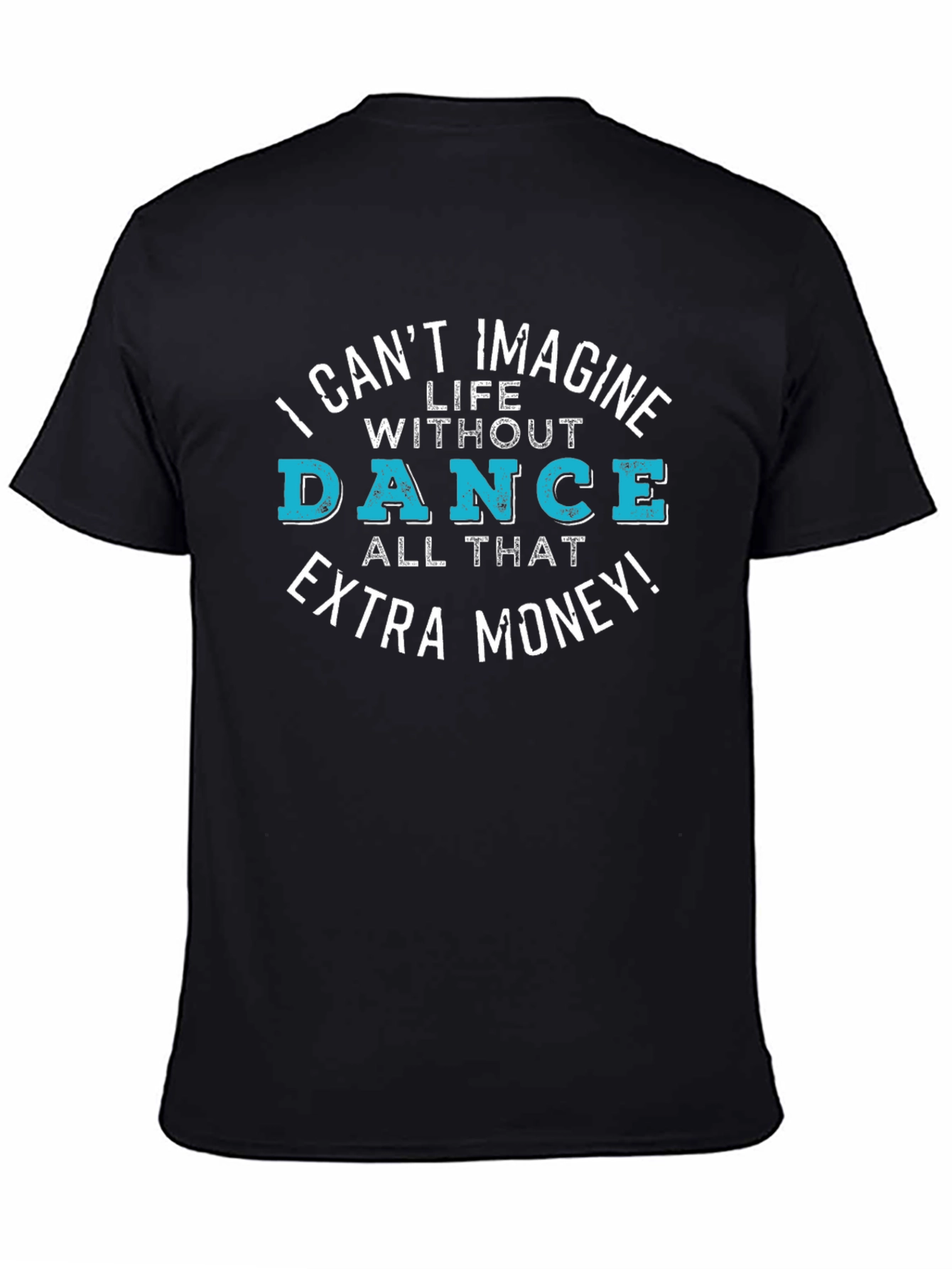 Dance for Money Graphic T-Shirt