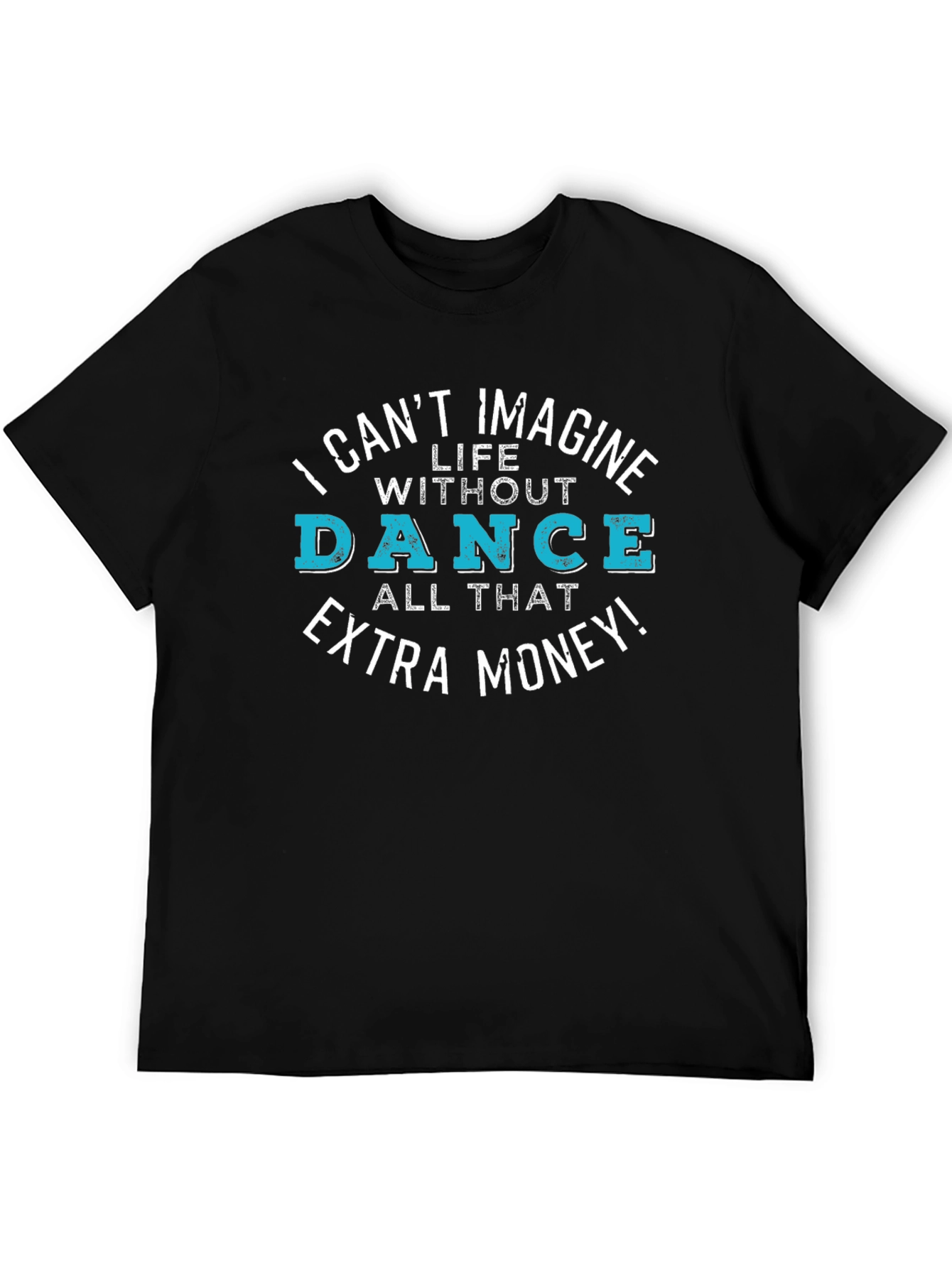 Dance for Money Graphic T-Shirt