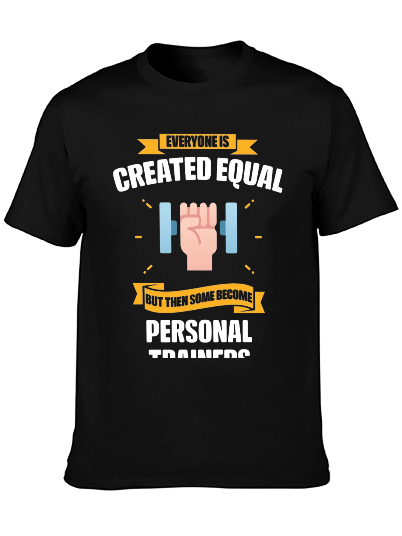 Personal Trainer T-Shirt - Created Equal Design