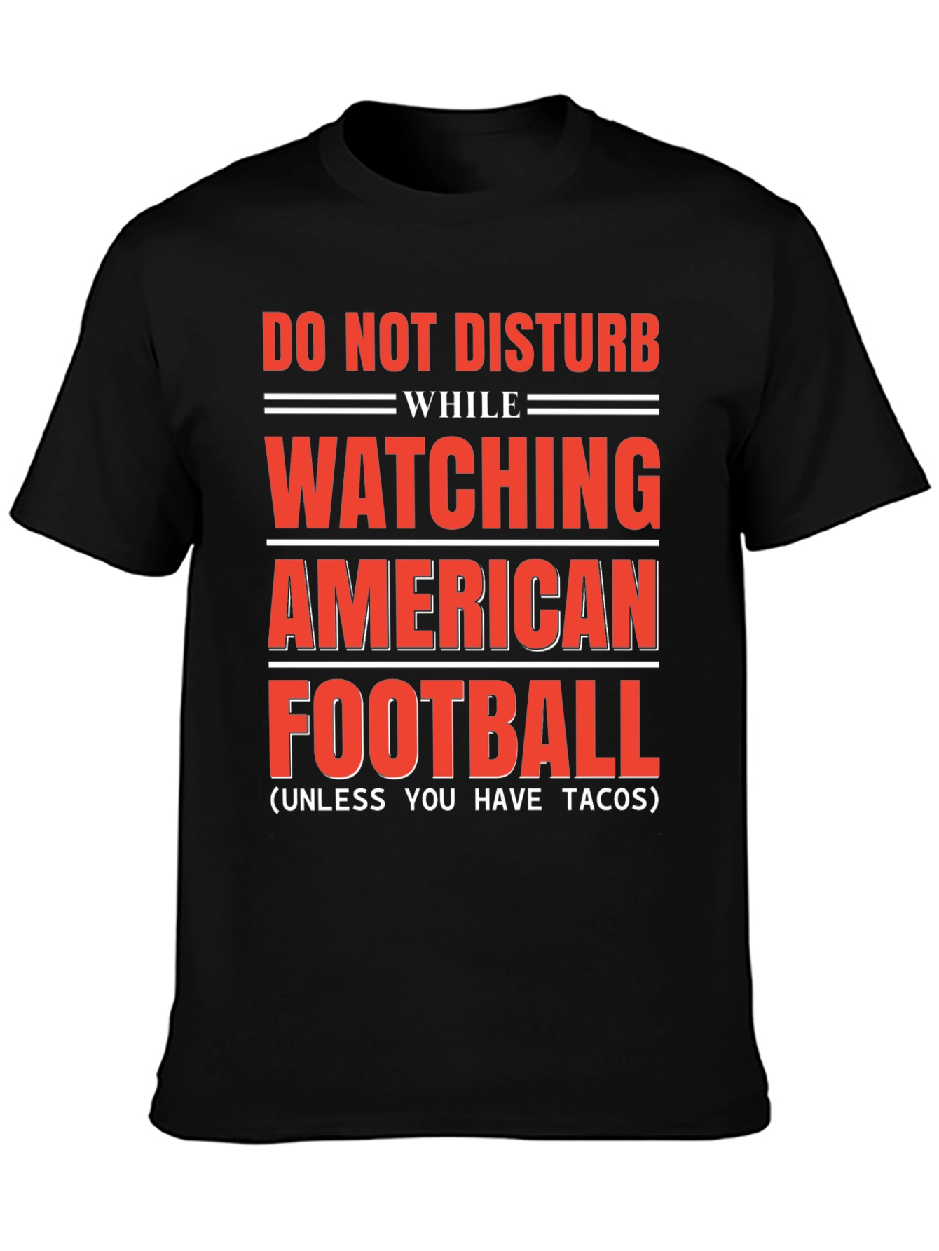 Do Not Disturb American Football & Tacos T-Shirt
