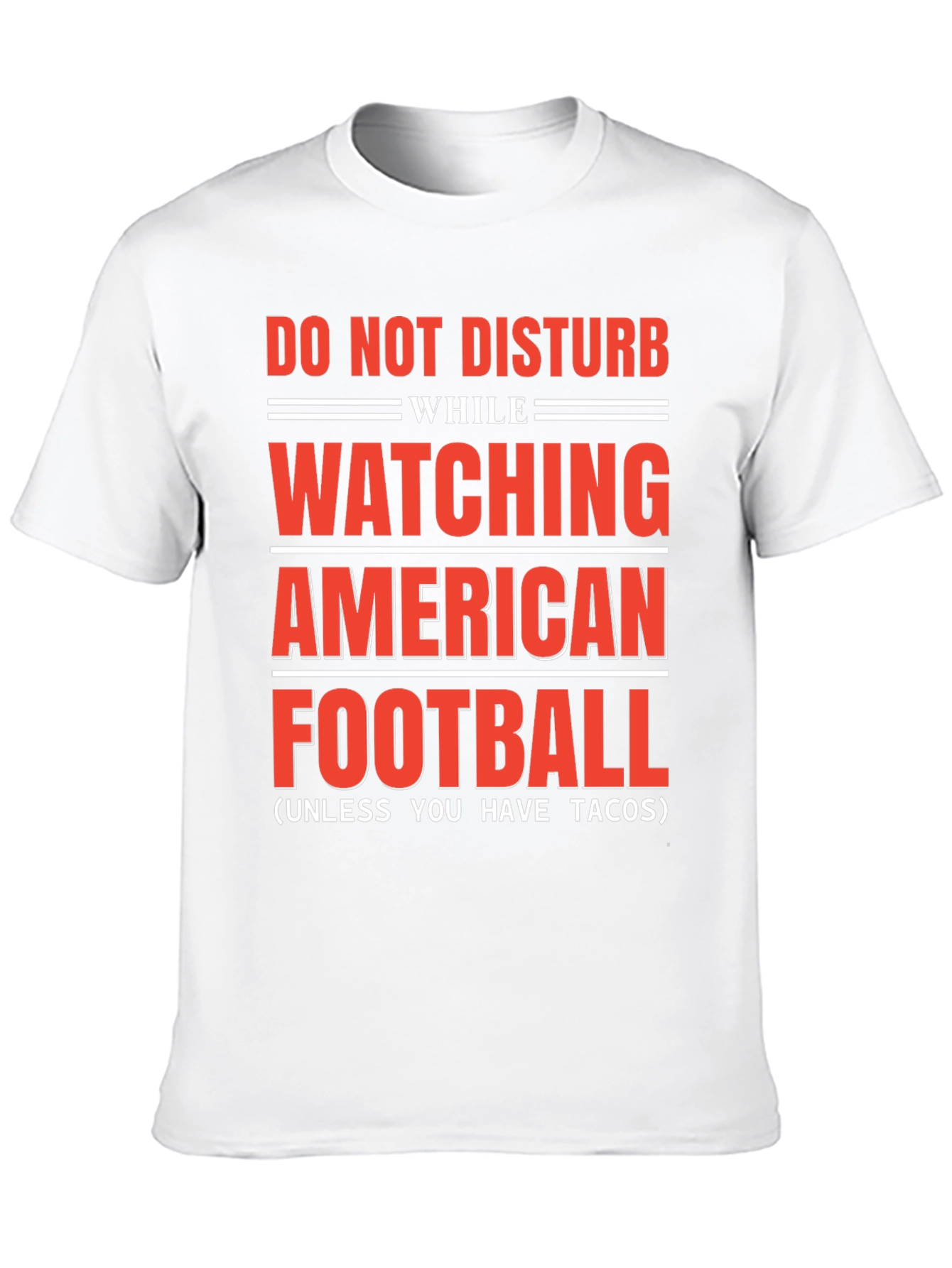 Do Not Disturb American Football & Tacos T-Shirt