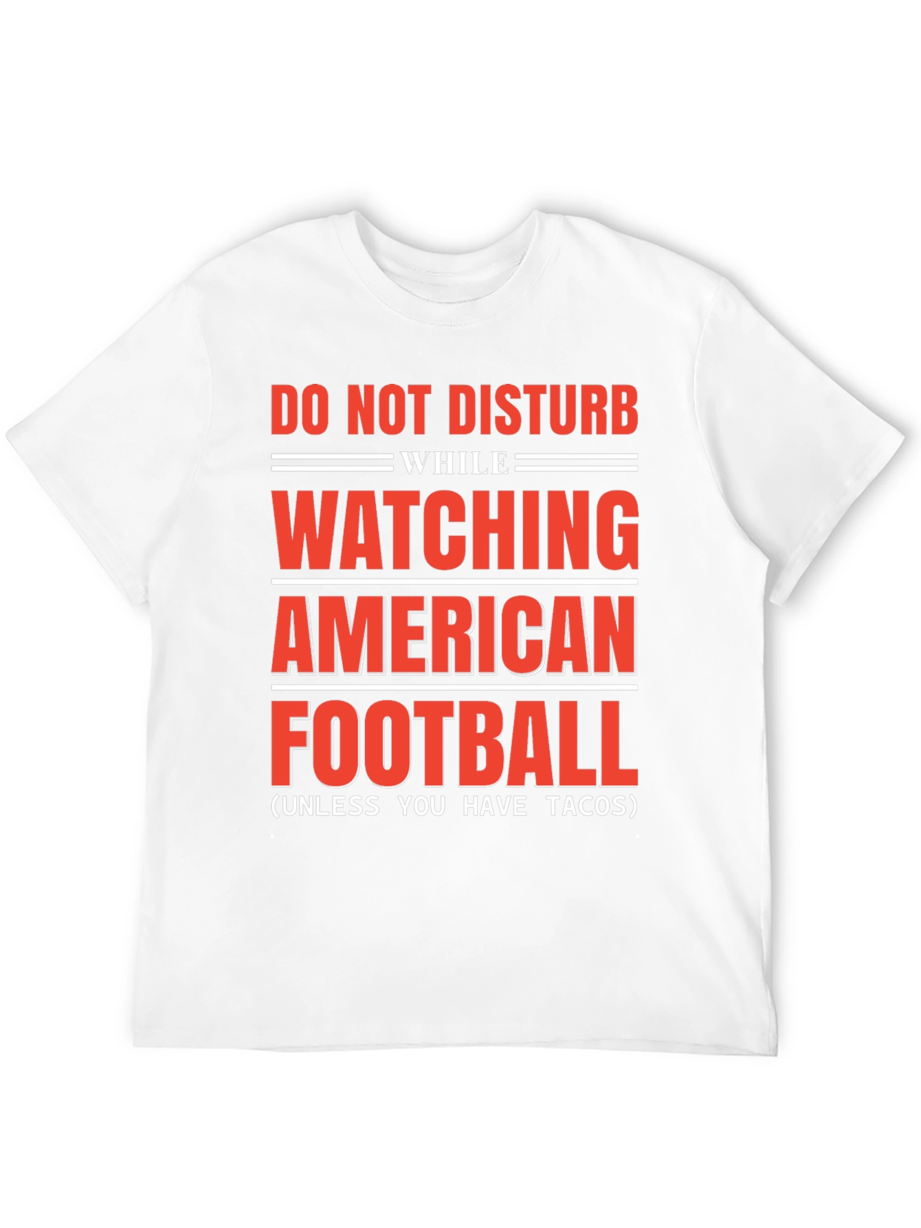 Do Not Disturb American Football & Tacos T-Shirt