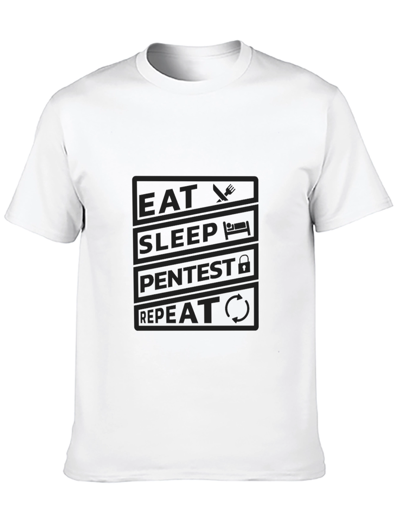 Eat Sleep Pentest Repeat T-Shirt - Hacker Tee