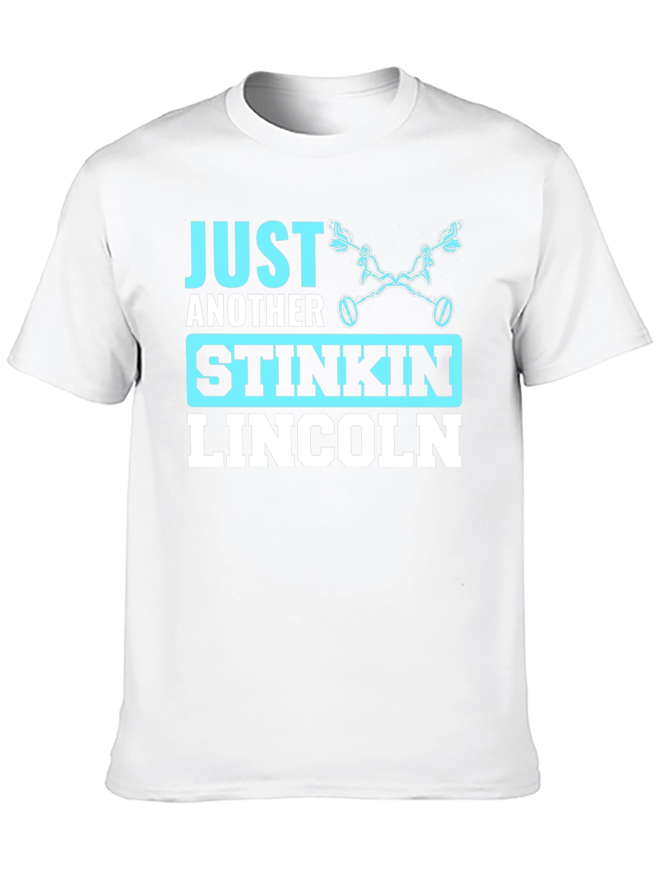 Just Another Stinkin Lincoln Metal Detecting T-Shirt