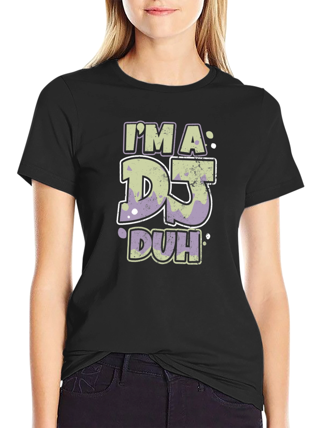 Im A DJ Duh Funny T-Shirt